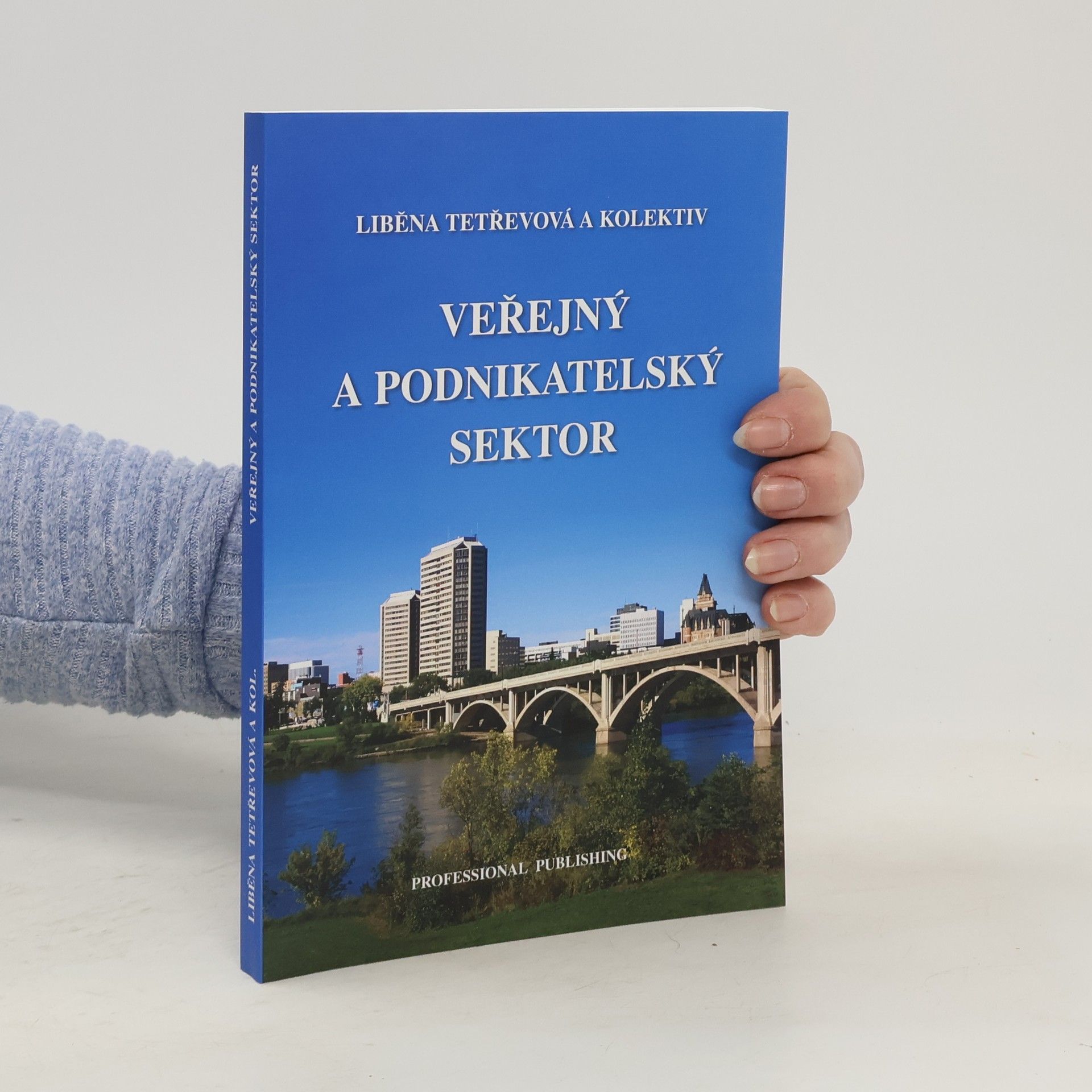Liběna Tetřevová Veřejný a podnikatelský sektor