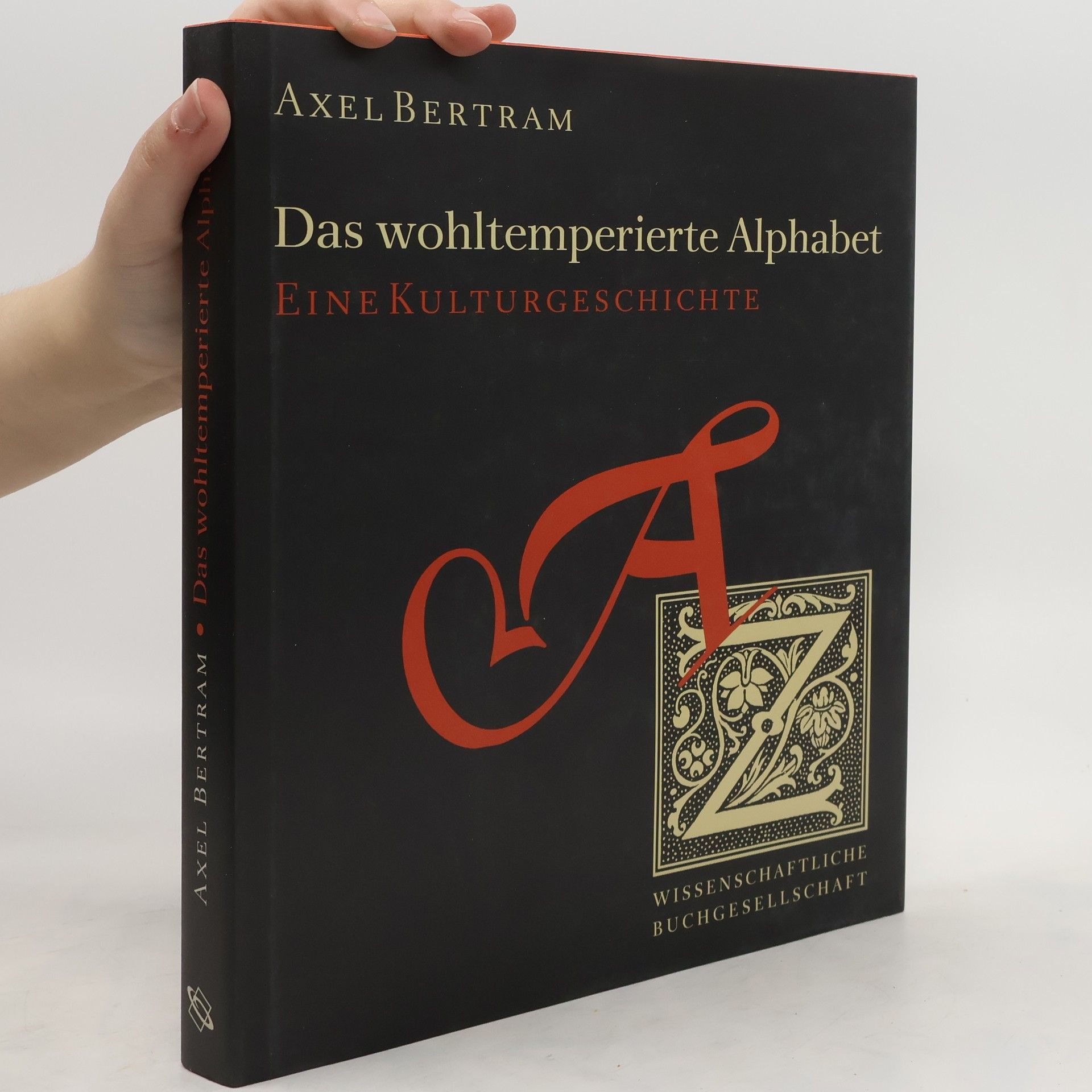 Axel Bertram Das wohltemperierte Alphabet