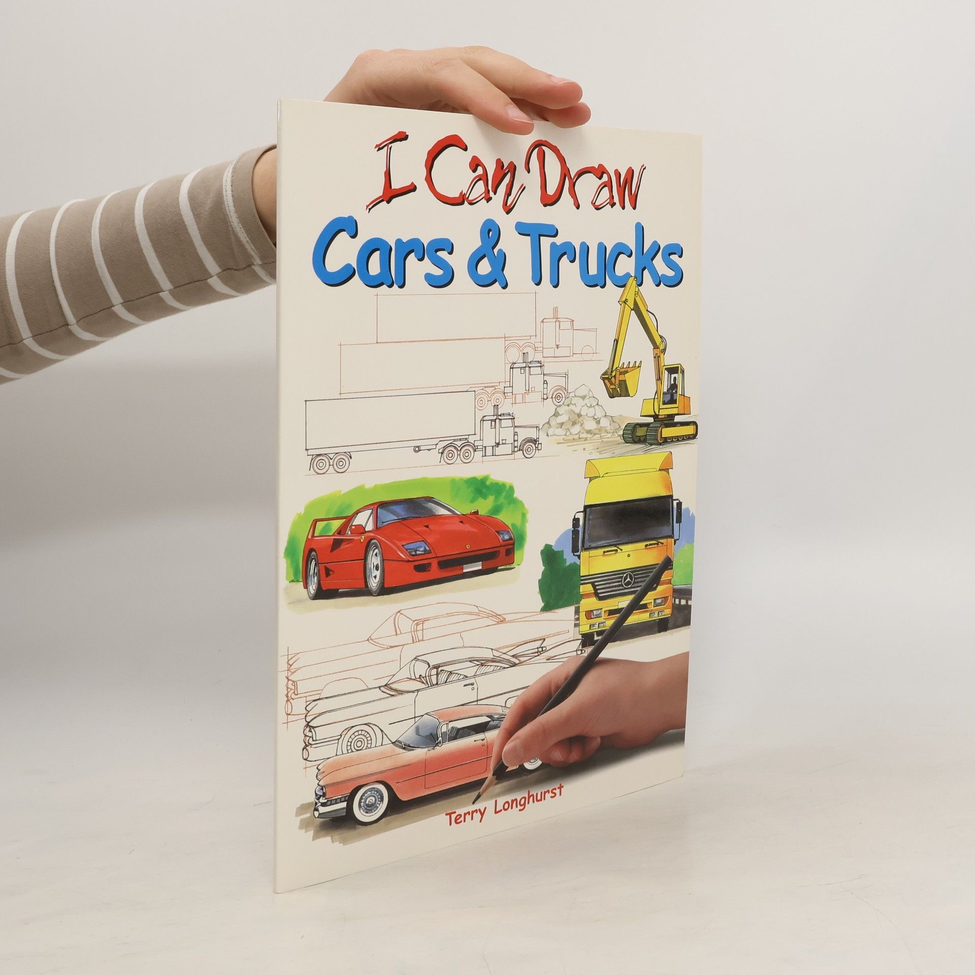 Terry Longhurst I Can Draw- Cars and Trucks