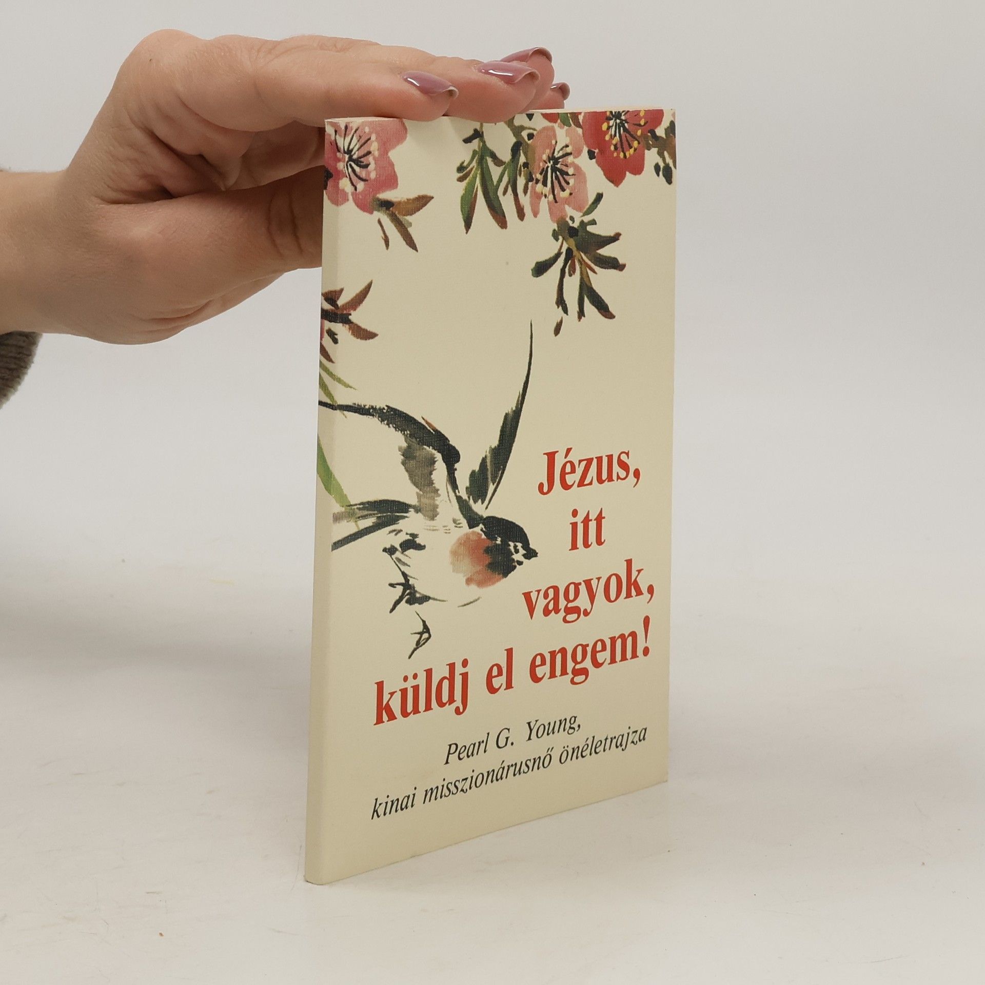 Pearl G. Young Jézus, itt vagyok, külej el engem!