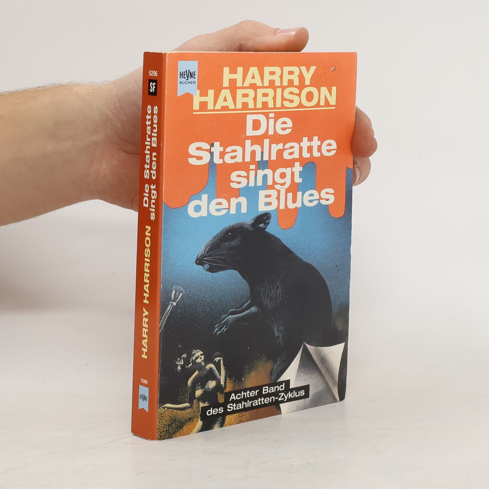 Harry Harrison Die Stahlratte singt den Blues.