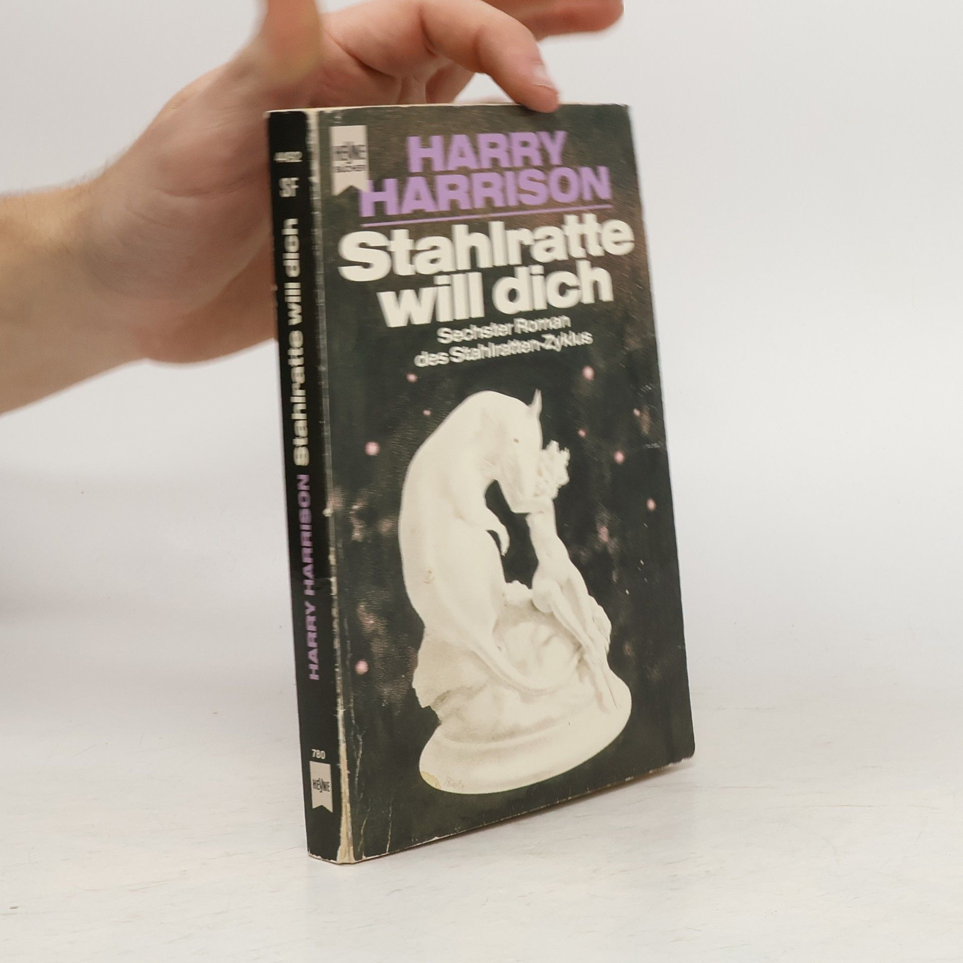 Harry Harrison Stahlratte will dich. Sechster Roman des Stahlratten- Zyklus.