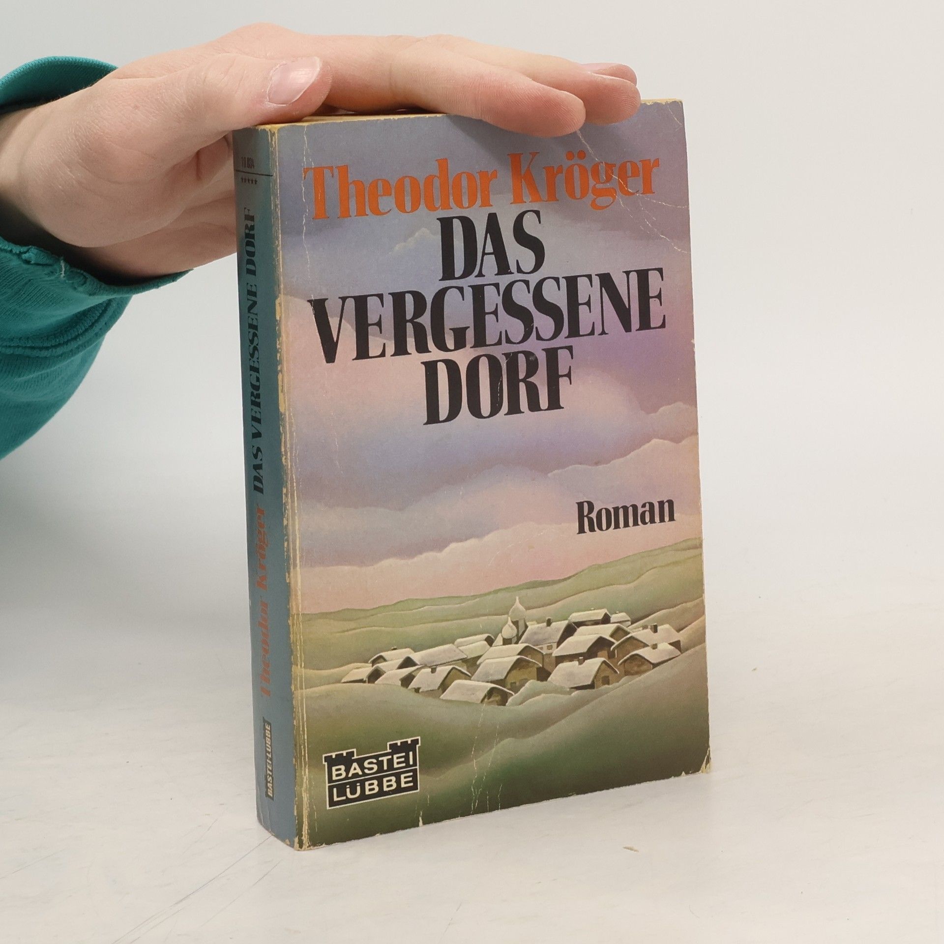 Theodor Kröger Das vergessene Dorf (4915 658)