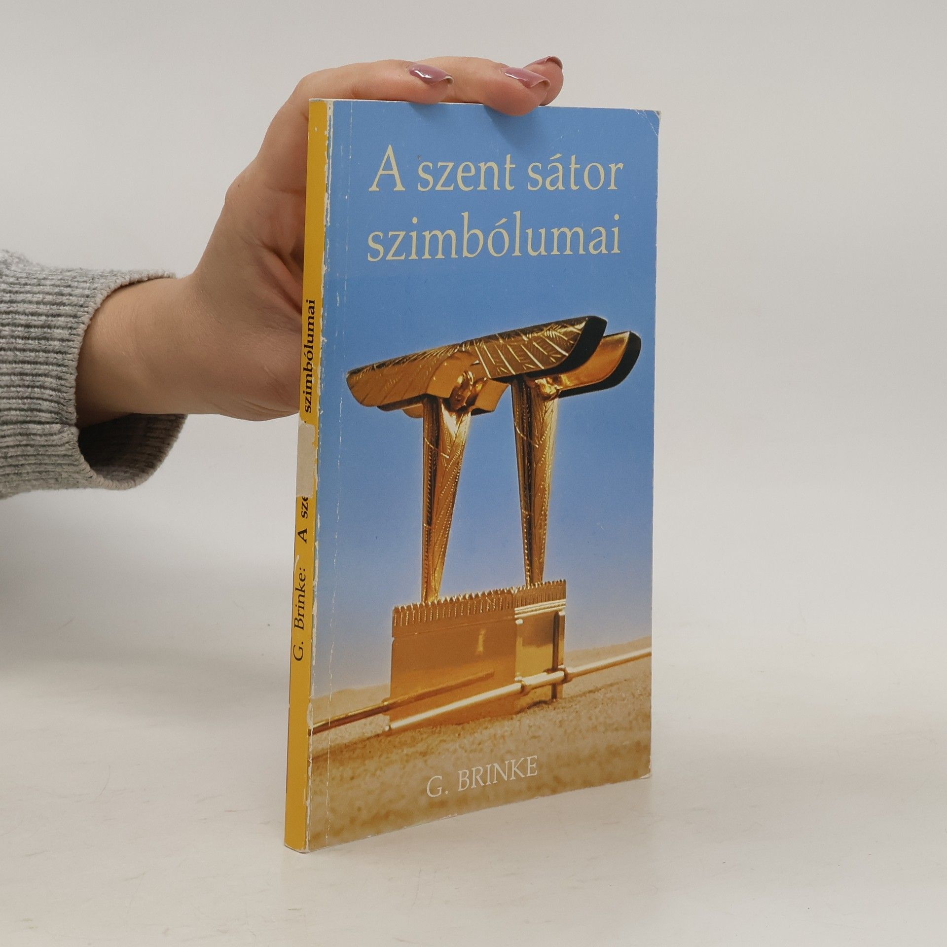Georg R. Brinke A szent sátor szimbólumai