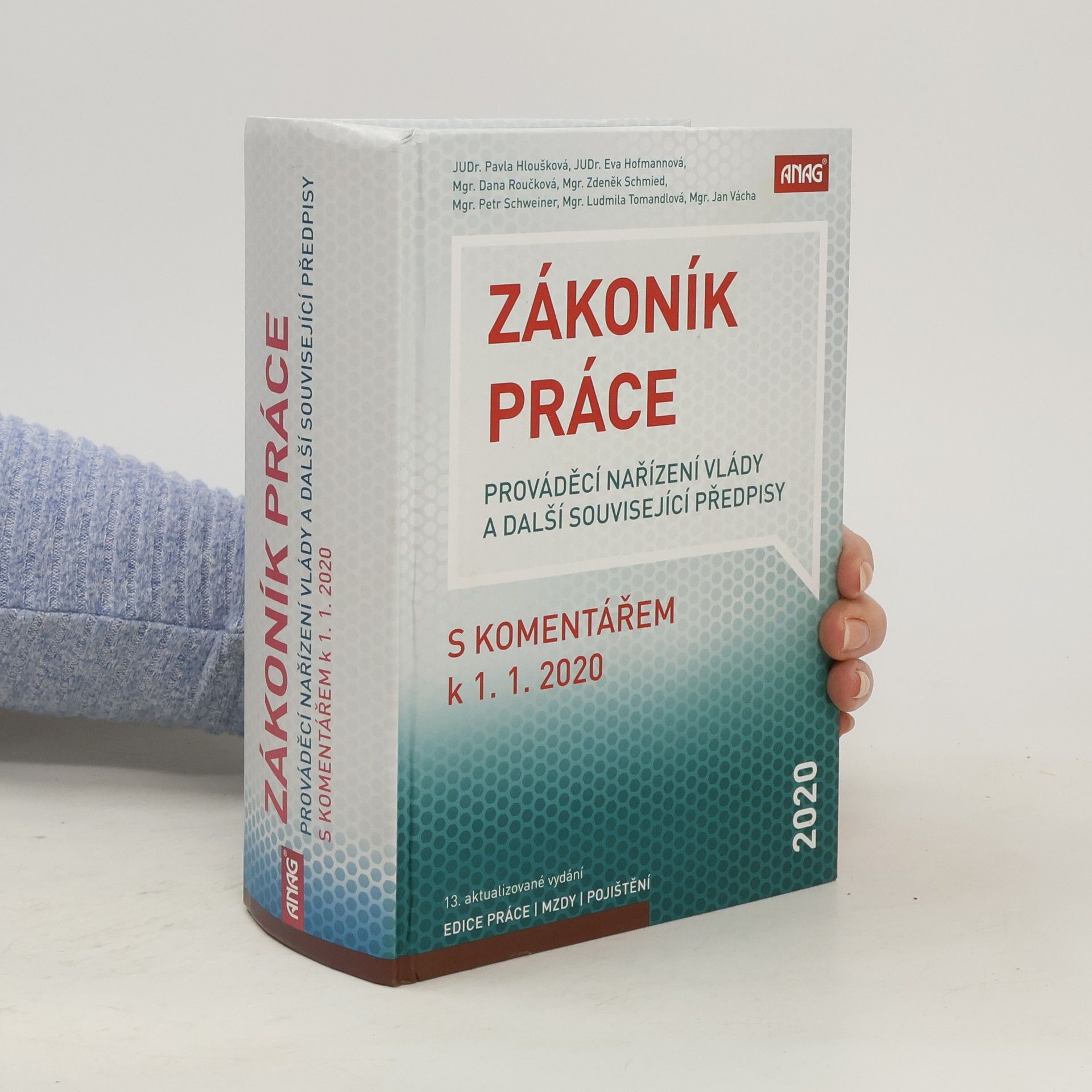 Pavla Hloušková Zákoník práce : prováděcí nařízení vlády a další související předpisy : s komentářem k 1.1.2020