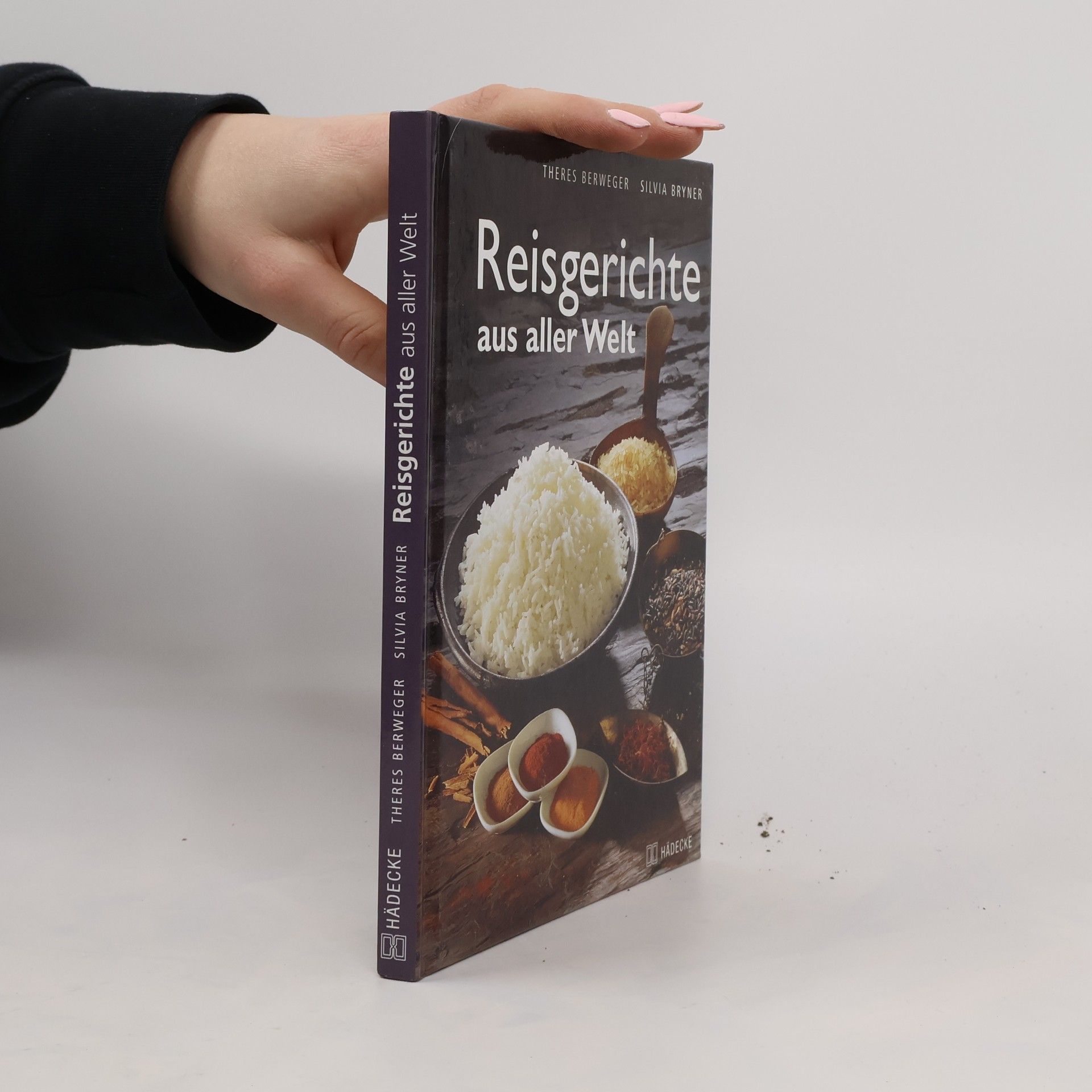 Theres Berweger Reisgerichte aus aller Welt