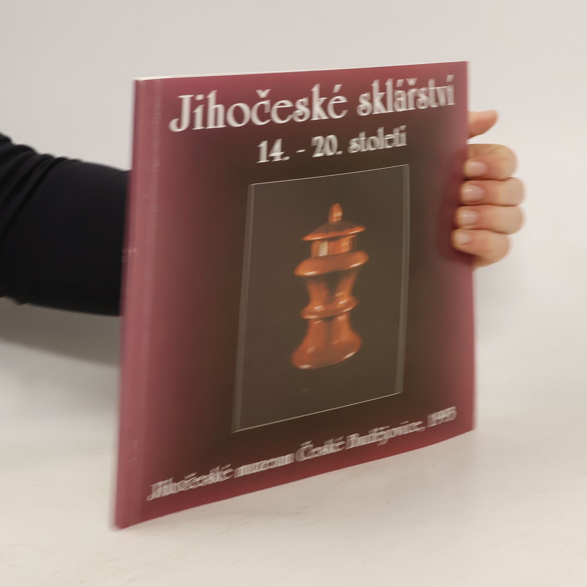 Jiří Fröhlich Jihočeské sklářství 14.-20. století