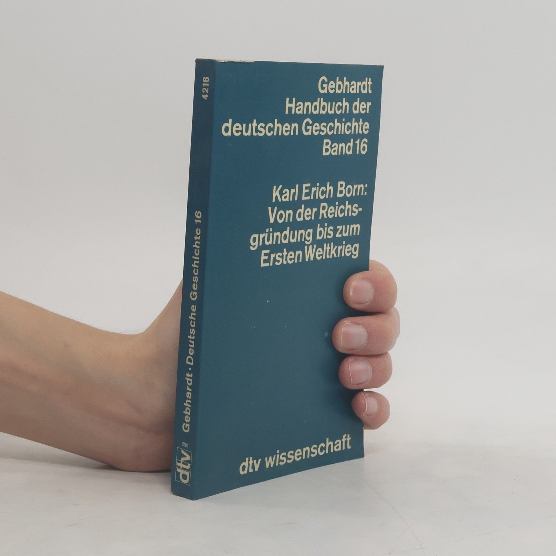 Karl Erich Born Gebhardt Handbuch der Deutschen Geschichte. Band 16