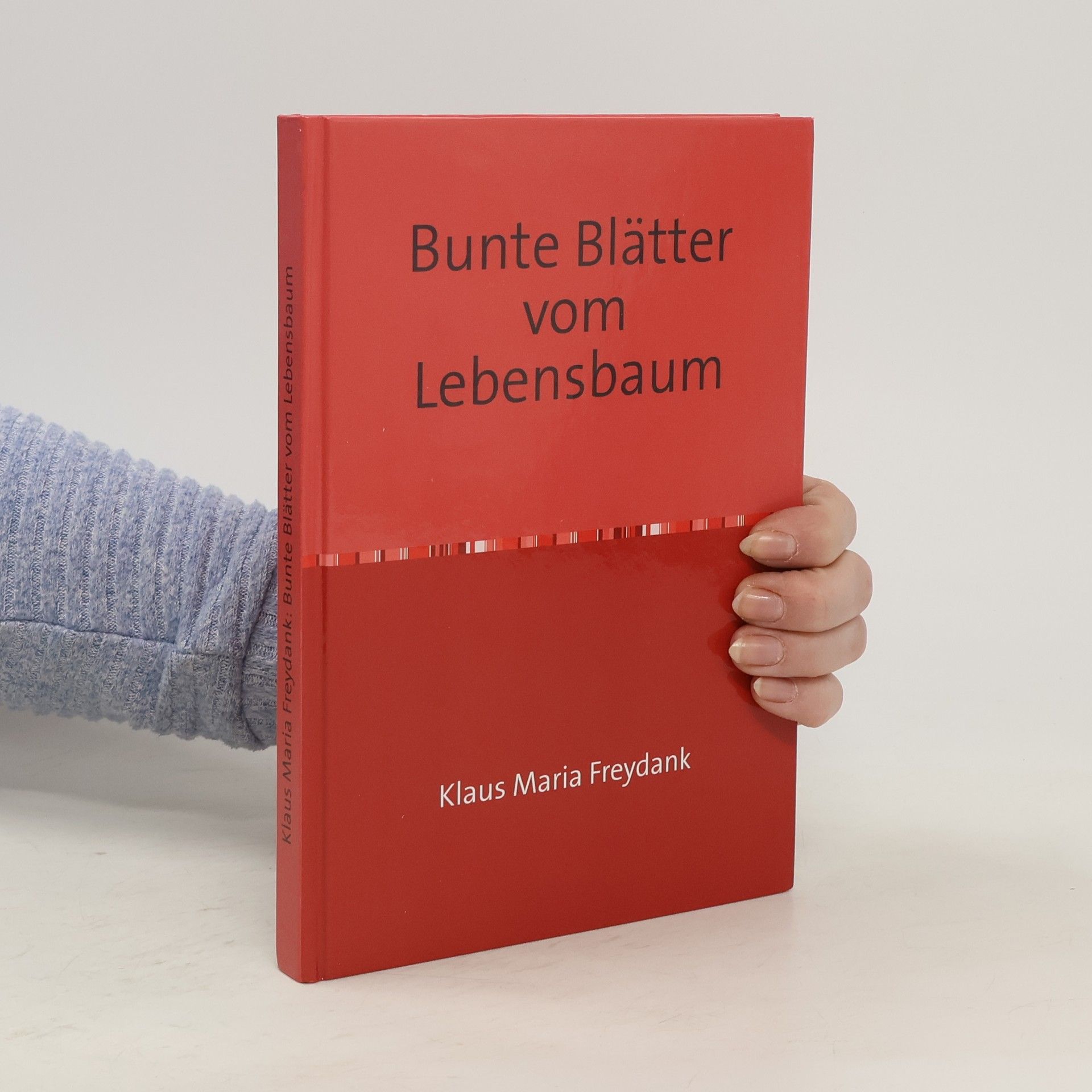 Klaus Maria Freydank Bunte Blätter vom Lebensbaum