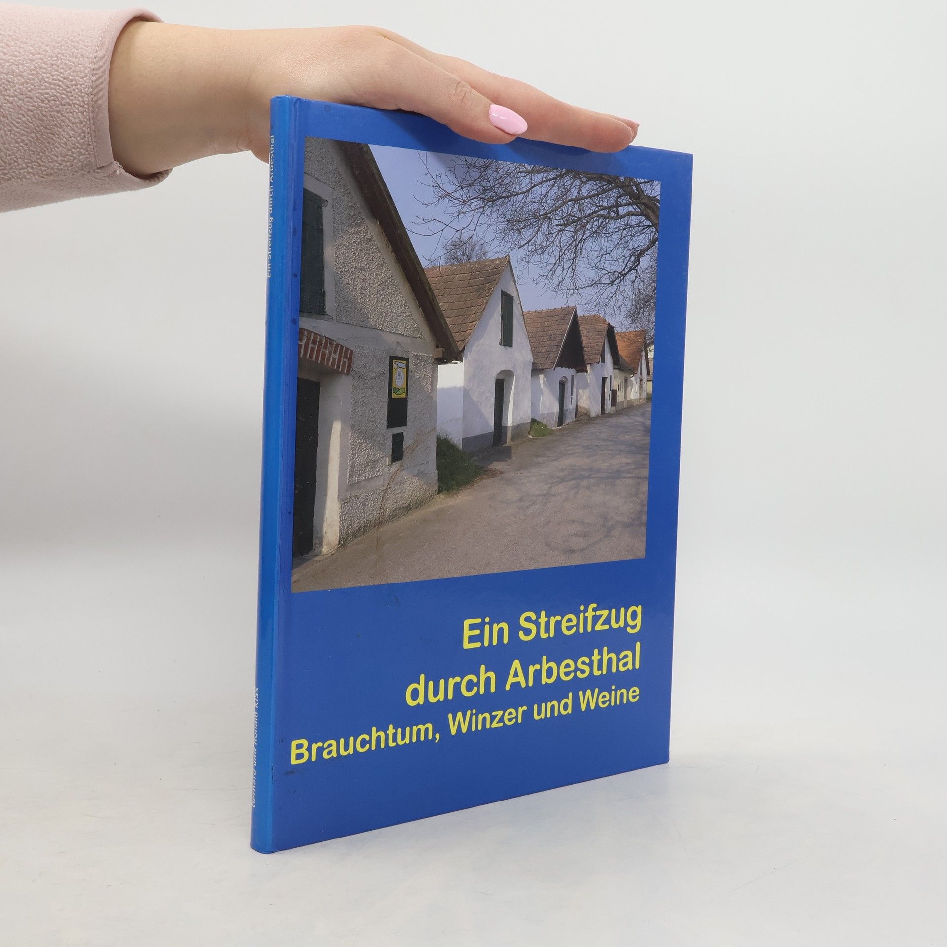 Gerhard Kiss Ein Streifzug durch Arbesthal