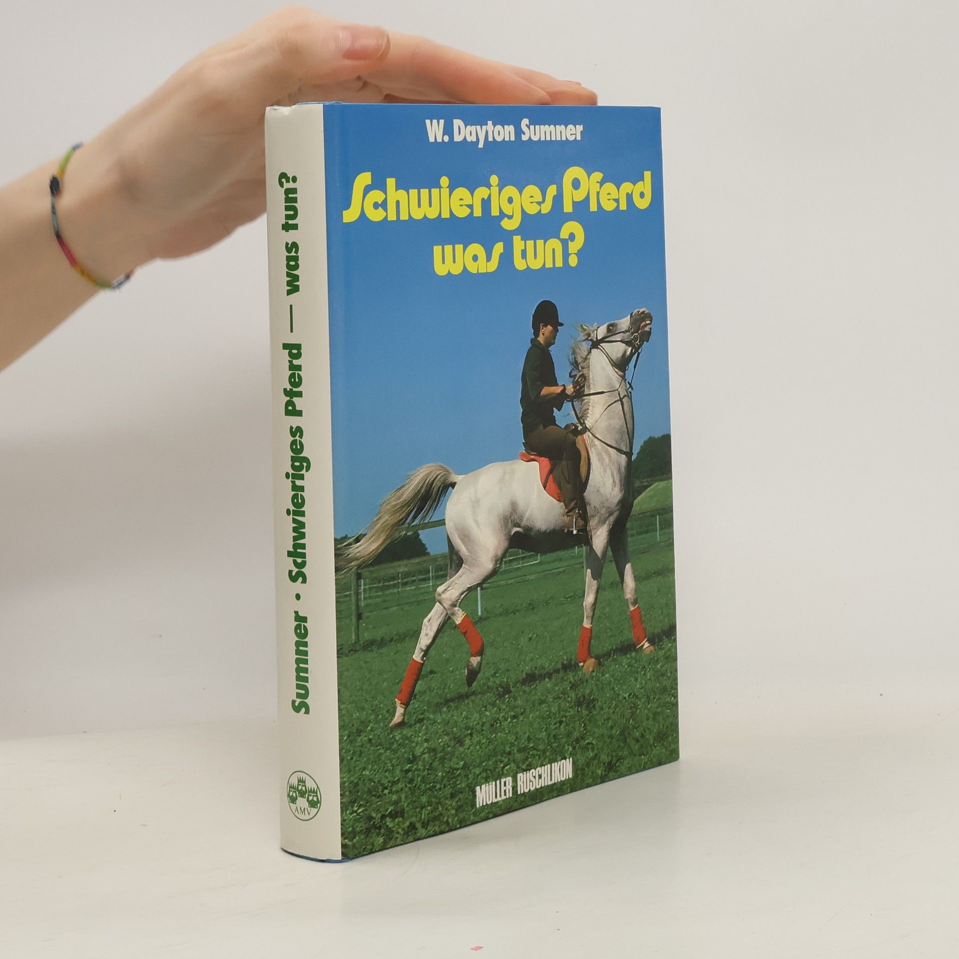 W. Dayton Sumner Schwieriges Pferd, was tun?