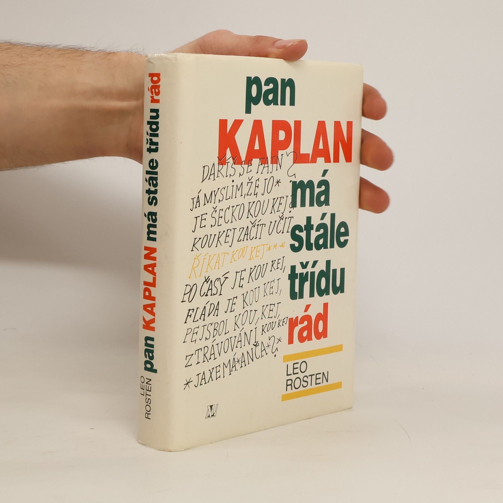 Leo Rosten Pan Kaplan má stále třídu rád