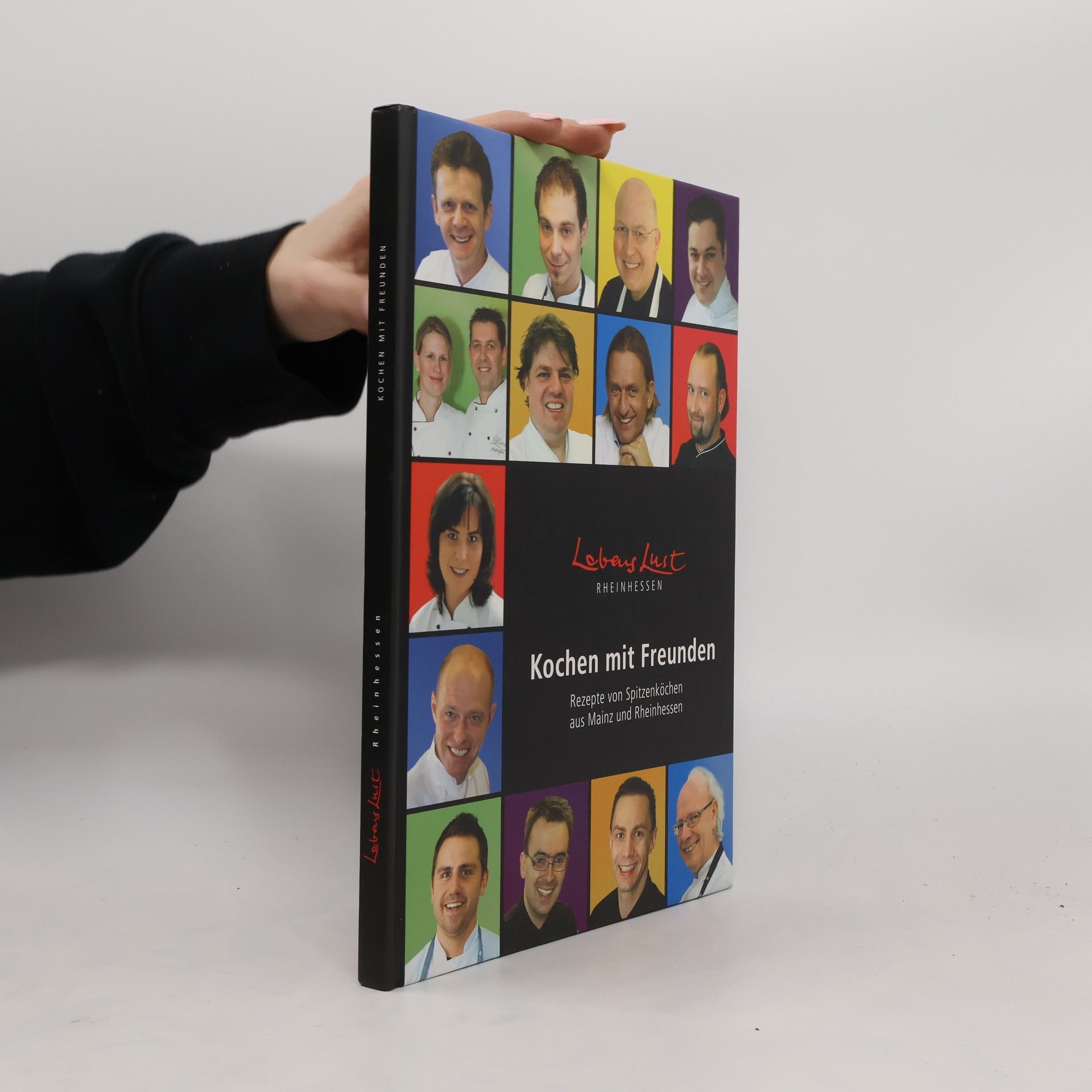 Auteurscollectief Kochen mit Freunden. Rezepte von Spitzenköchen aus Mainz und Rheinhessen