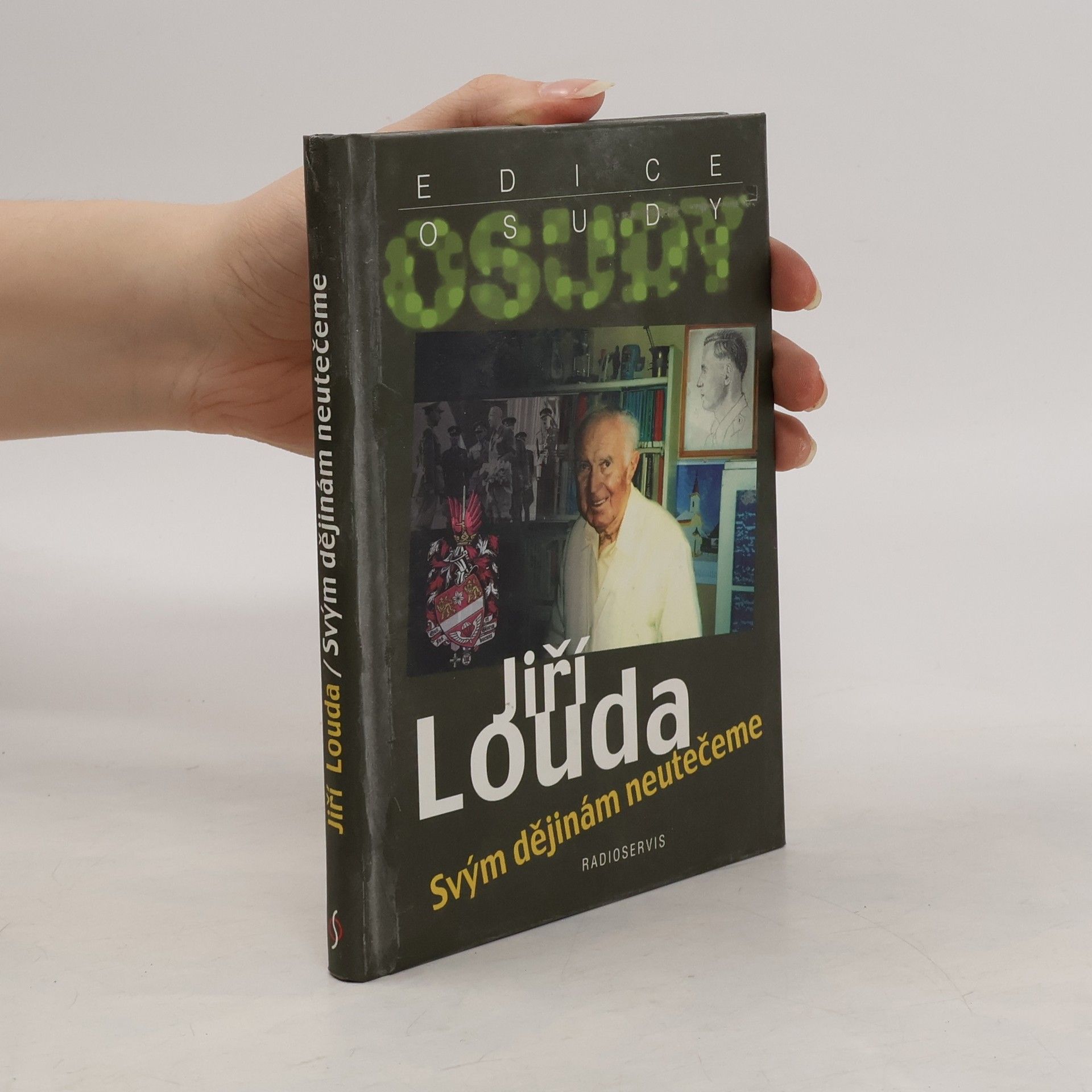 Plk. Jiří Louda Svým dějinám neutečeme