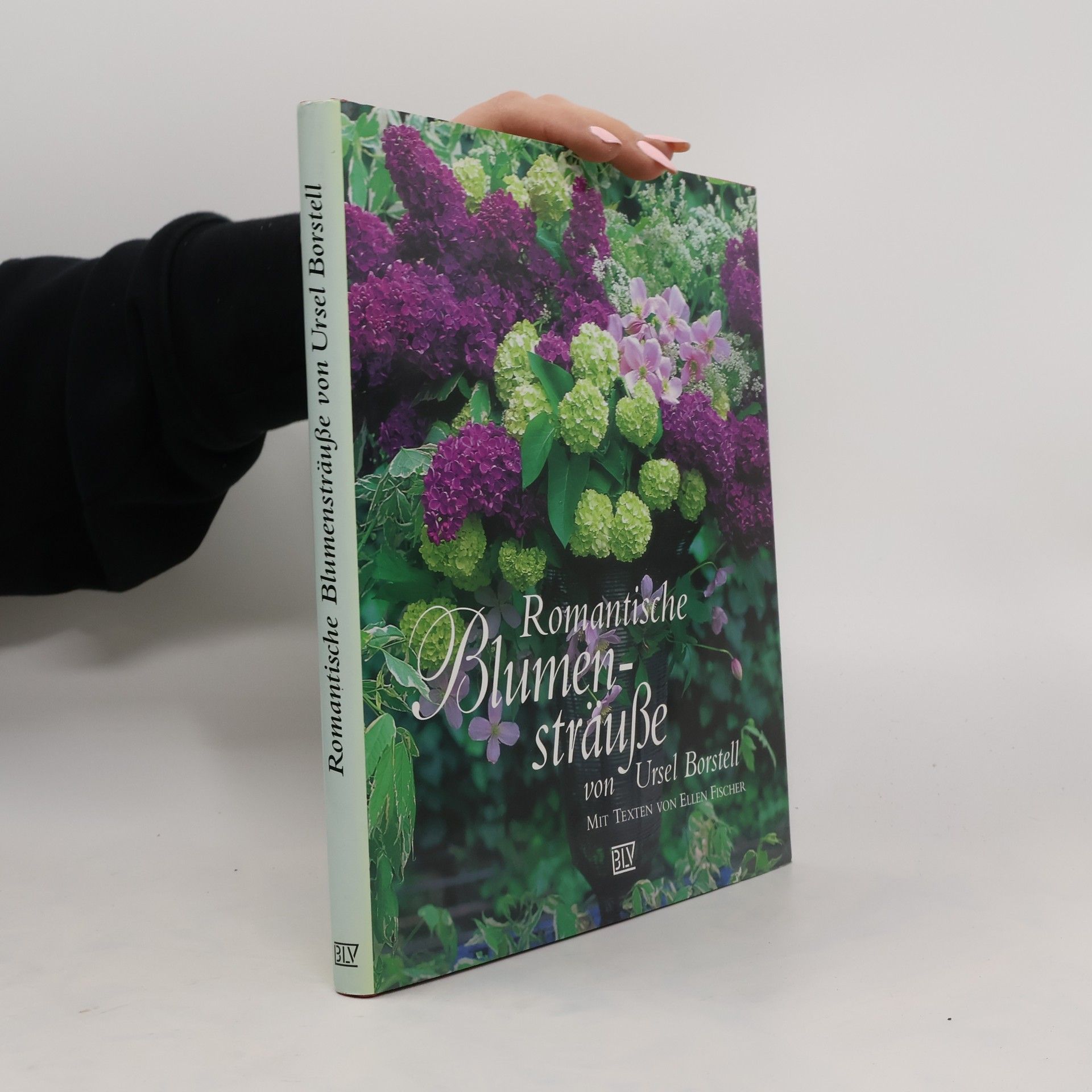 Ursel Borstell Romantische Blumensträusse