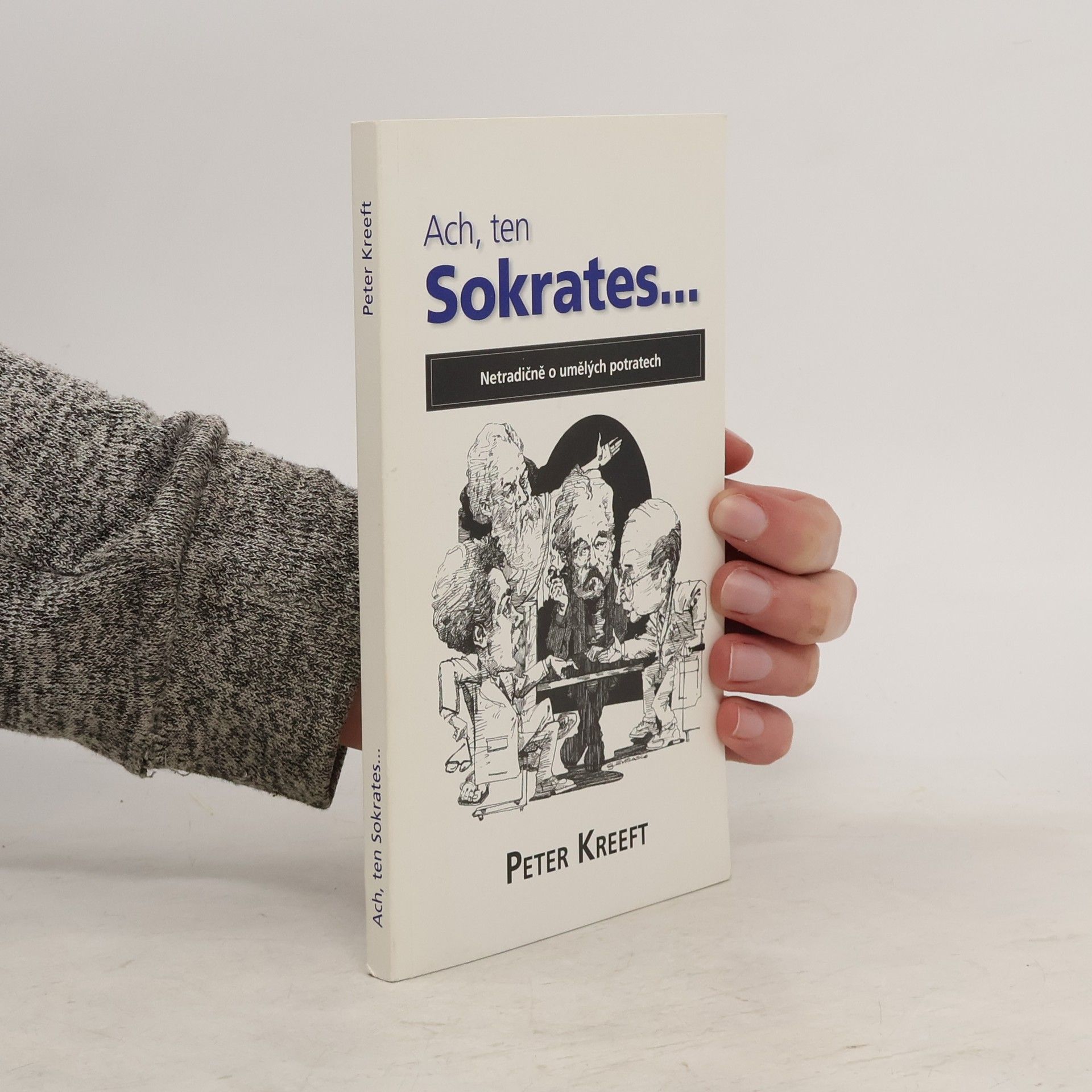Peter Kreeft Ach, ten Sokrates...