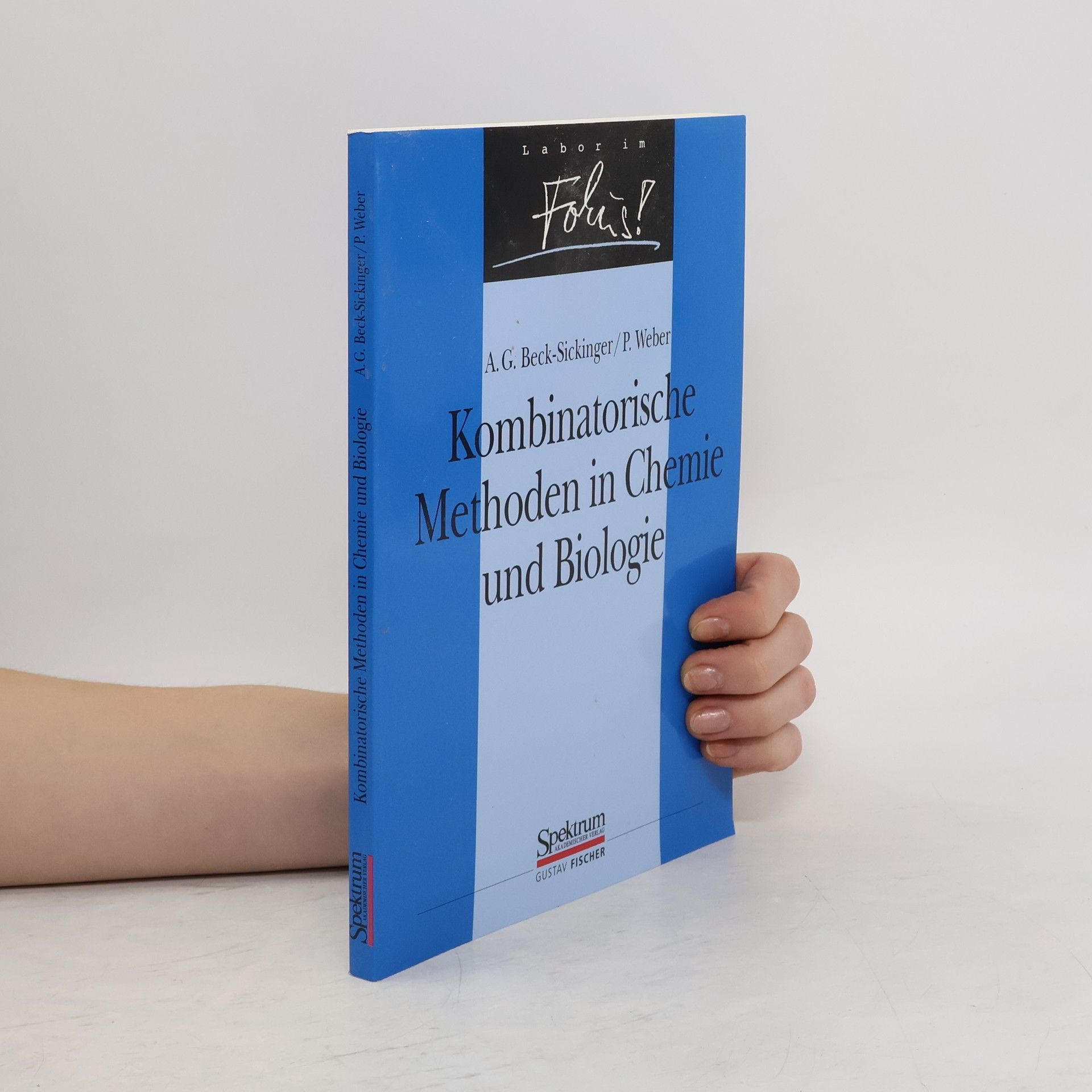 Annette Beck Sickinger Kombinatorische Methoden in Chemie und Biologie
