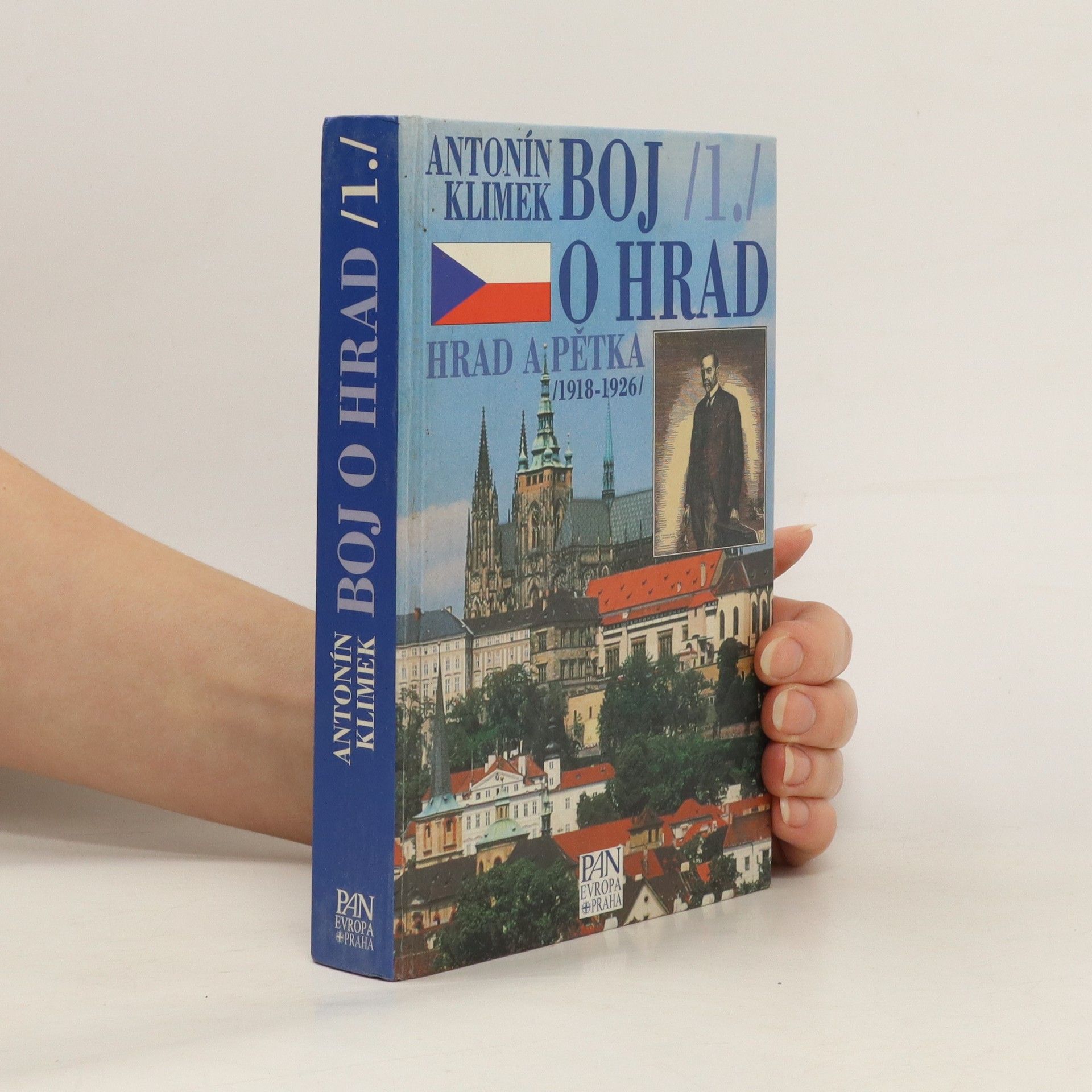 Antonín Klimek Boj o Hrad 1. Hrad a Pětka