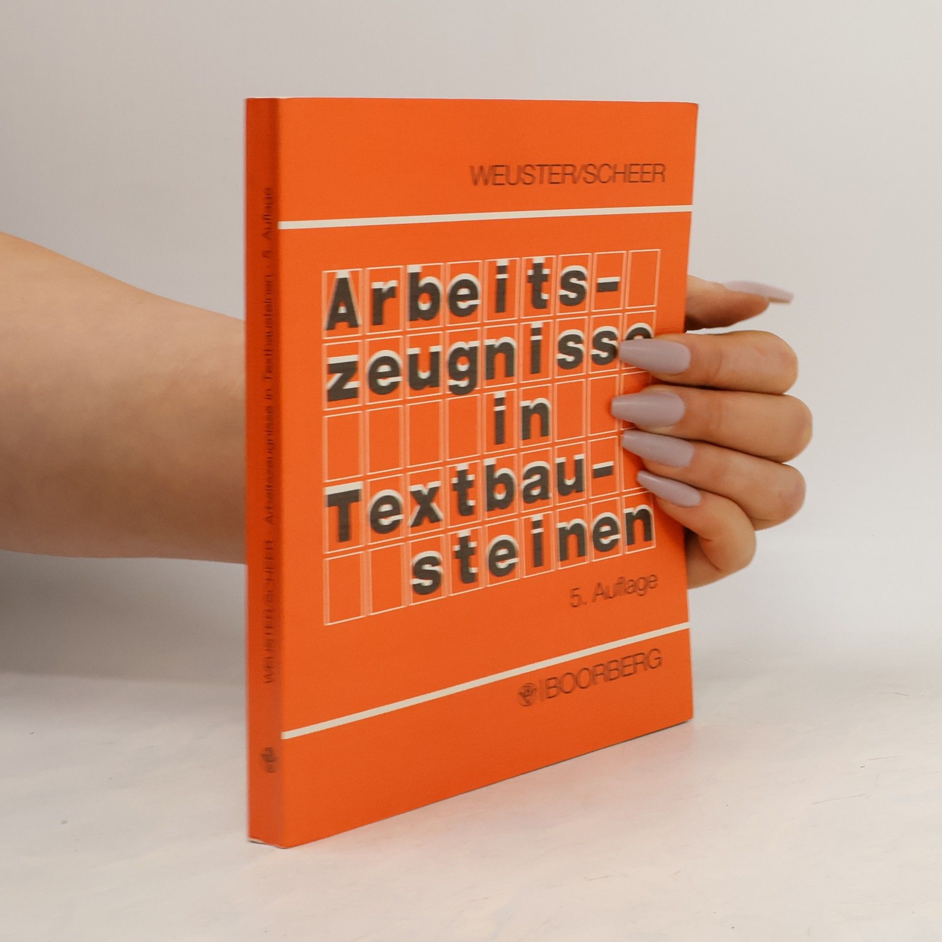 Arnulf Weuster Arbeitszeugnisse in Textbausteinen