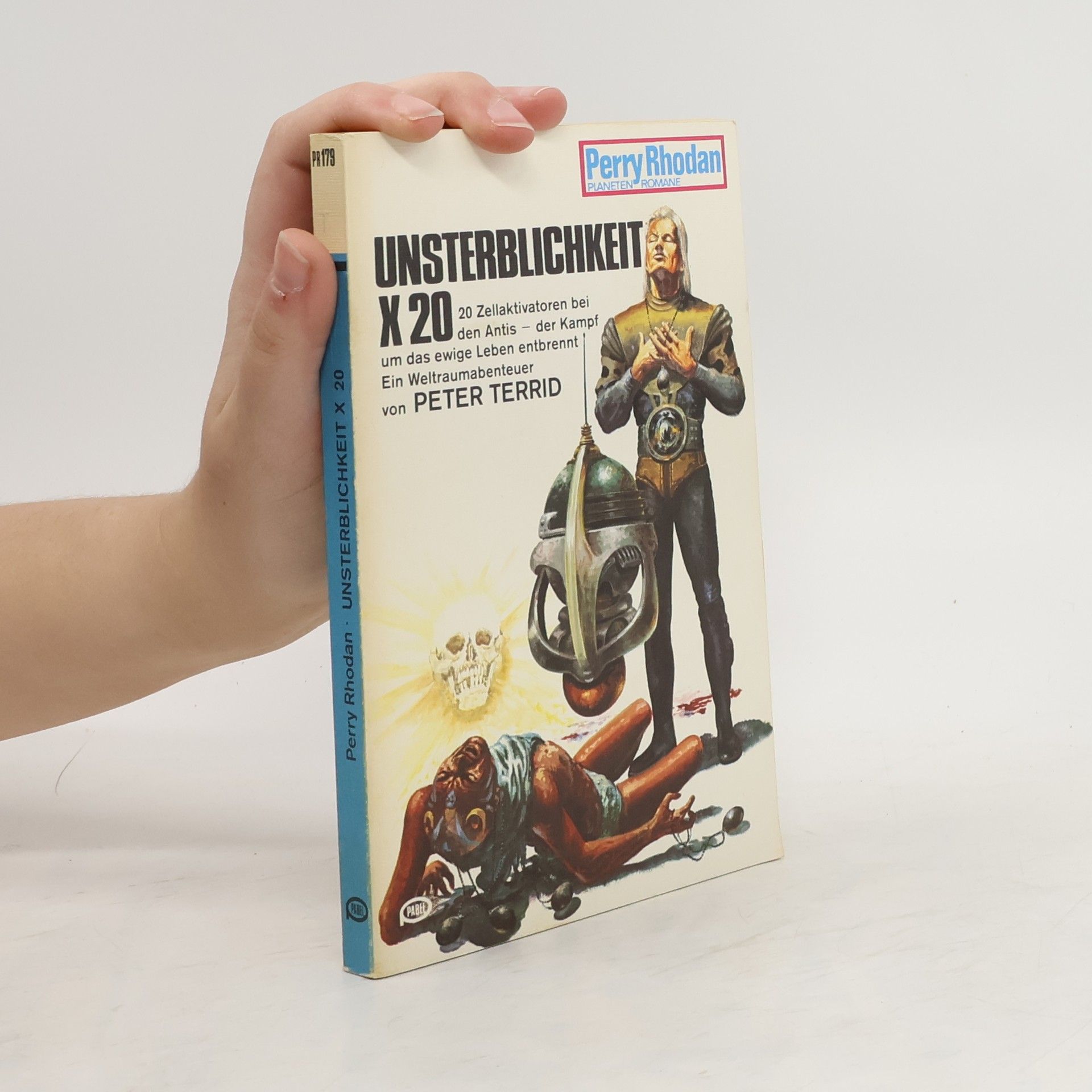 Peter Terrid Perry Rhodan 179. Unsterblichkeit X 20