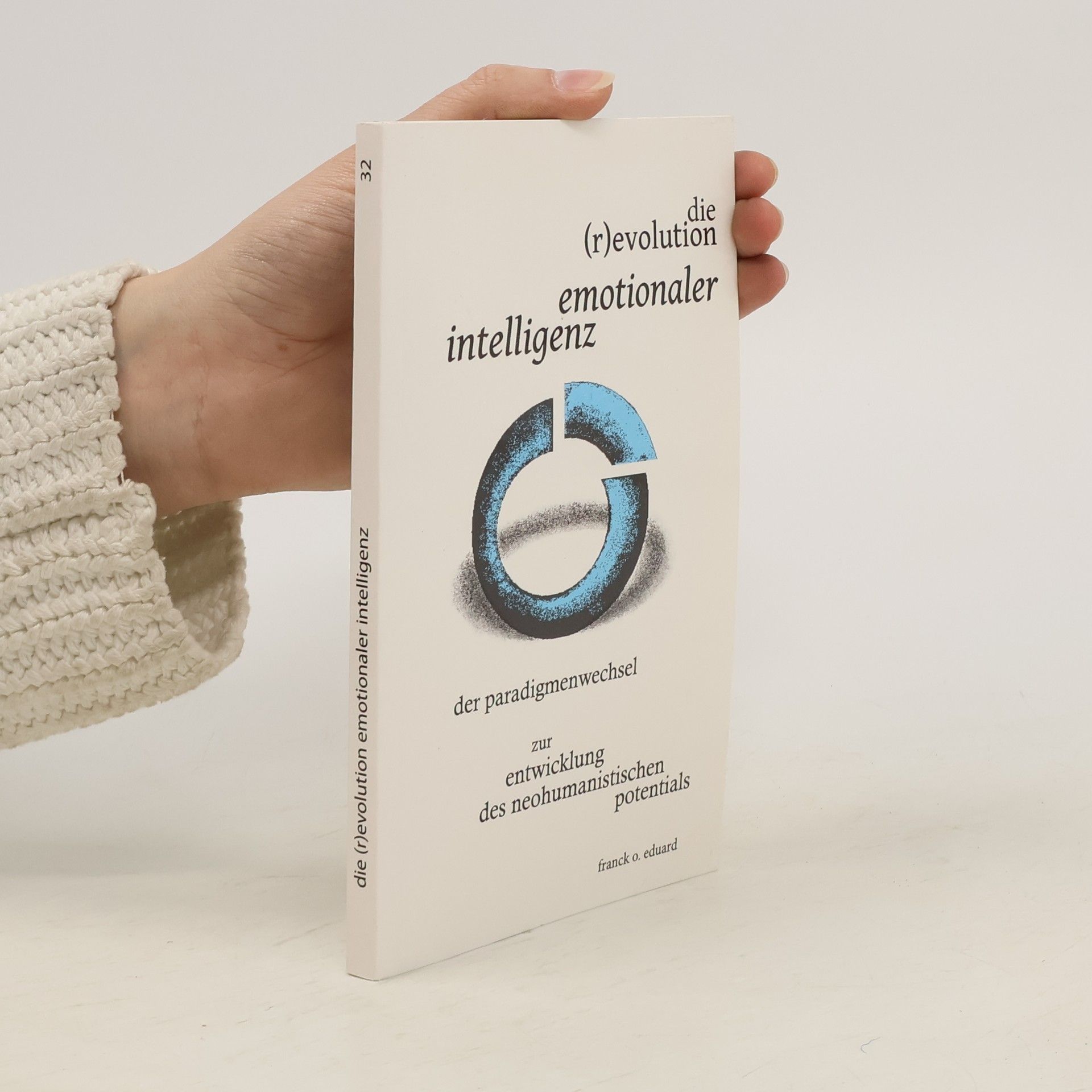 Franck O. Eduard Die (r)evolutionen emotionaler intelligenz