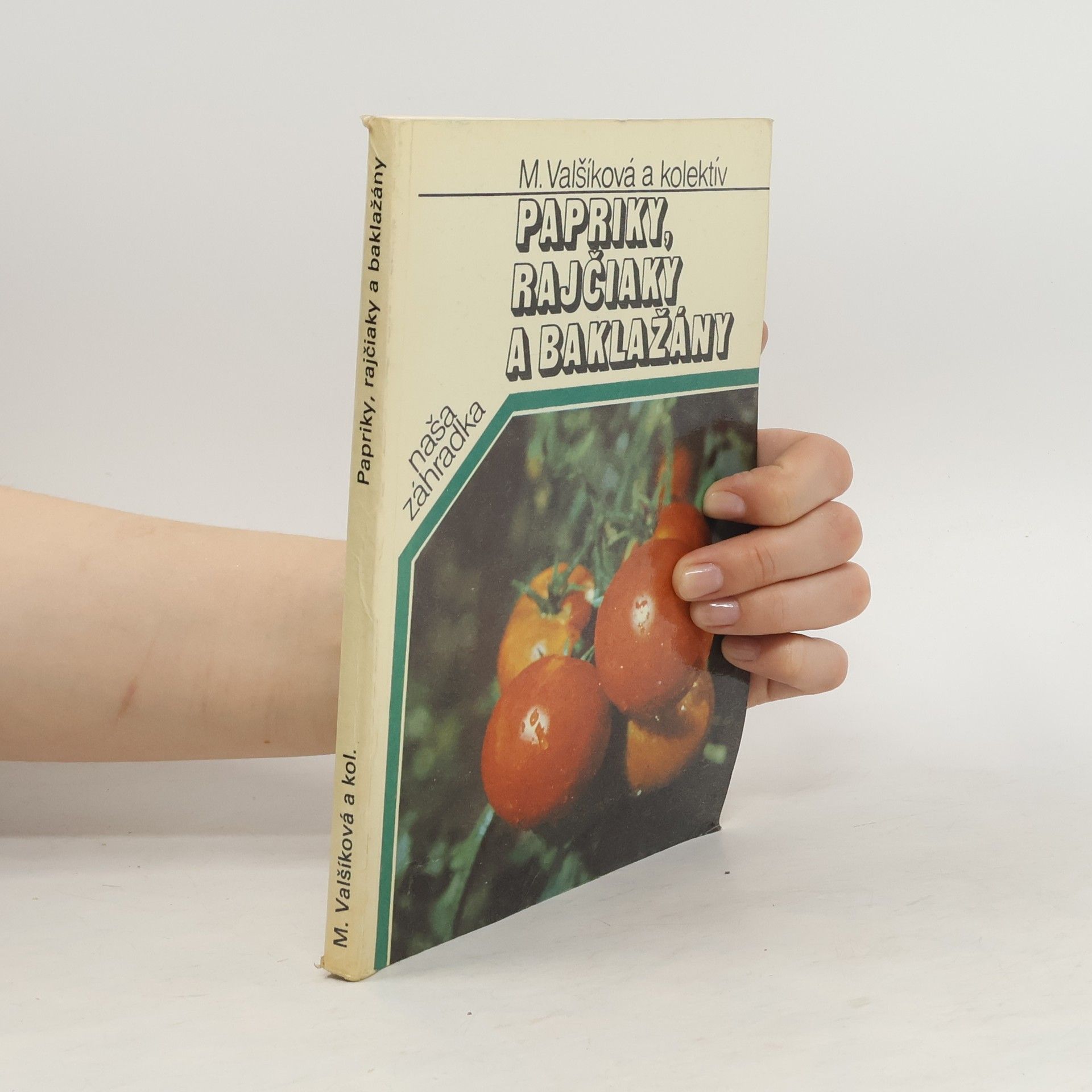 Autores varios Papriky, rajčiaky a baklažány