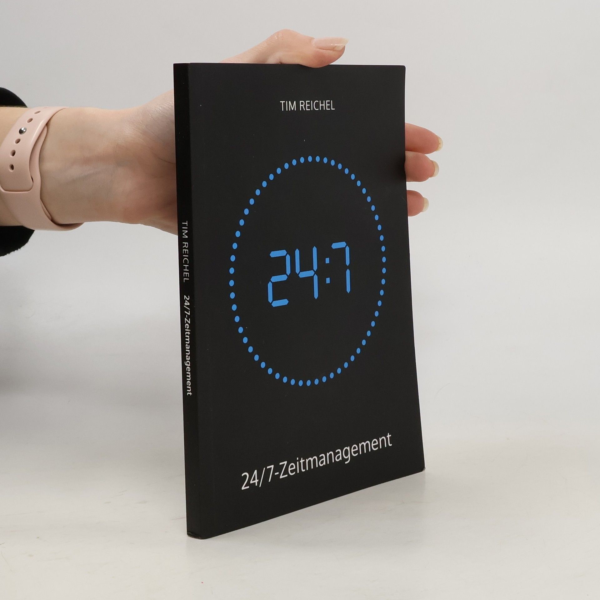 Tim Reichel 24:7 Zeitmanagement