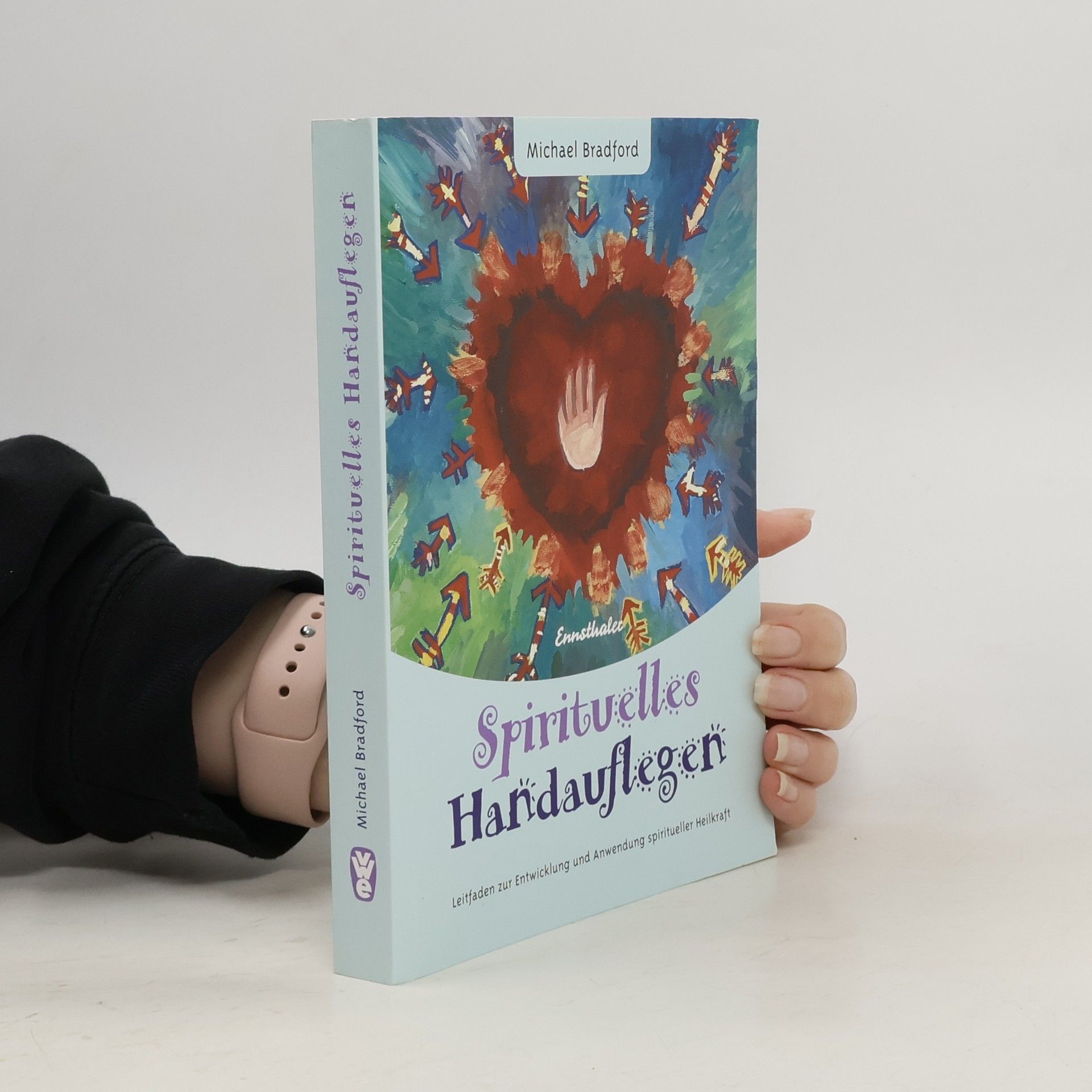 Michael Bradford Spirituelles Handauflegen
