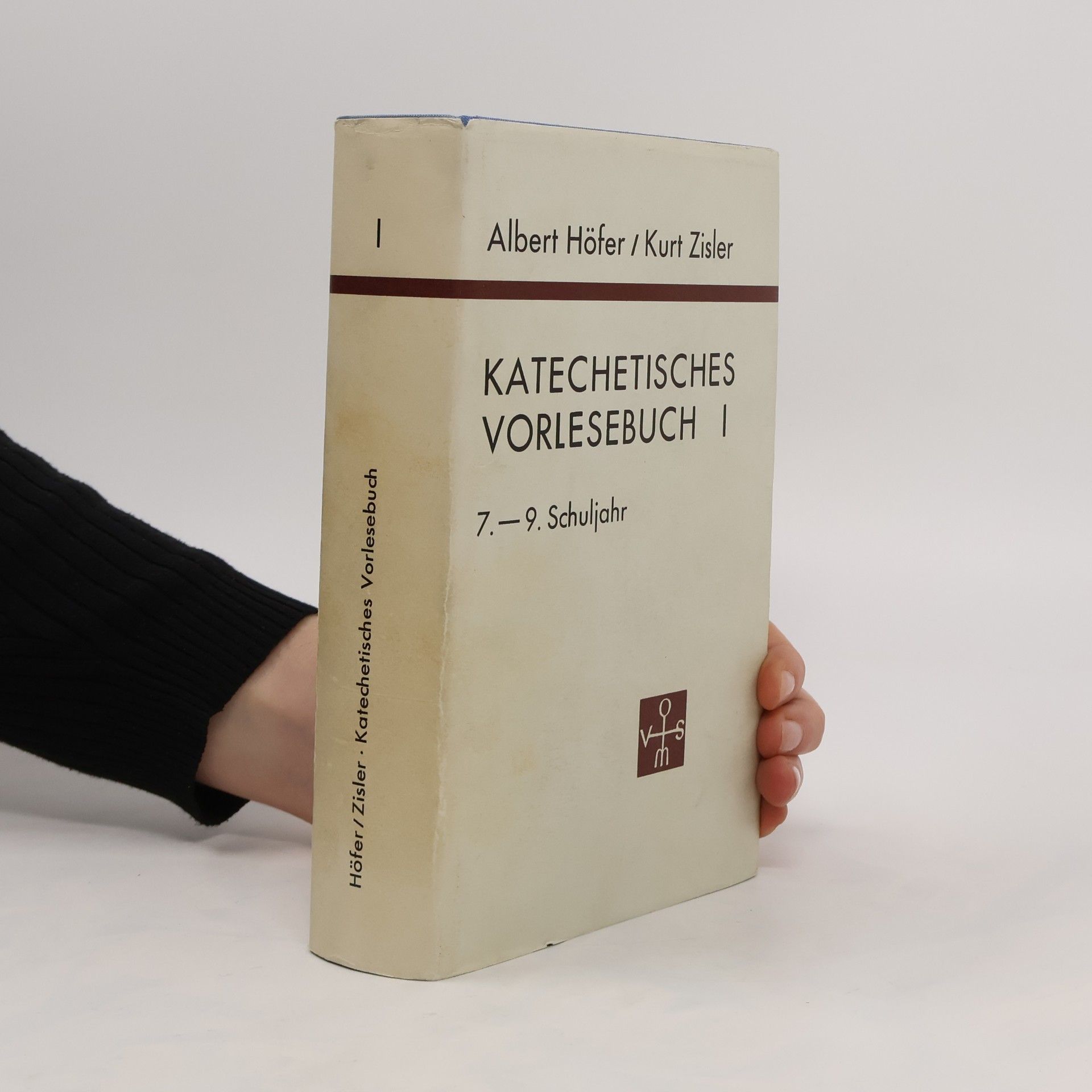 Albert Höfer Katechetisches Vorlesebuch I 7.-9. Schuljahr