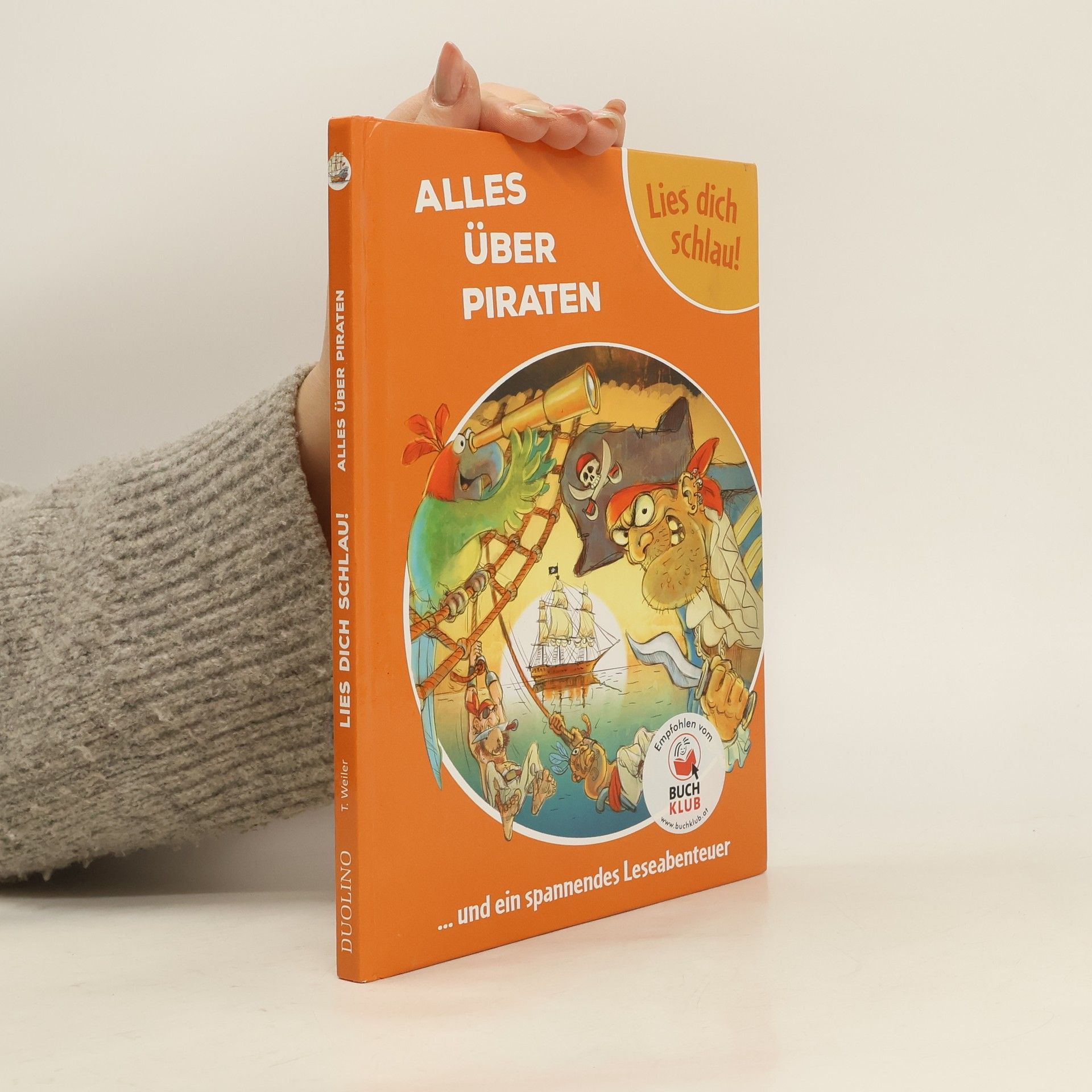 Tatjana Weiler Lies Dich Schlau! - Alles über Piraten