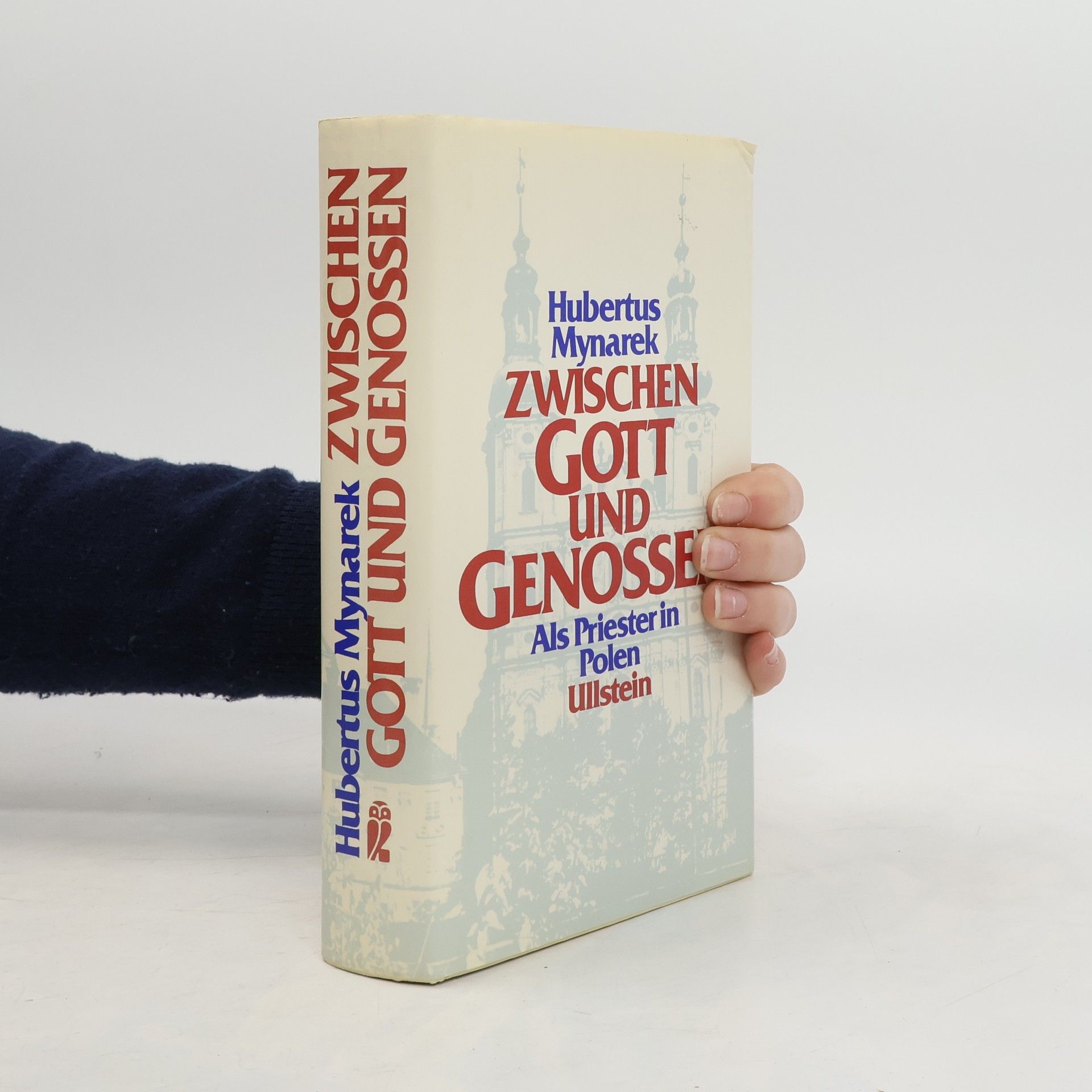 Hubertus Mynarek Zwischen Gott und Genossen