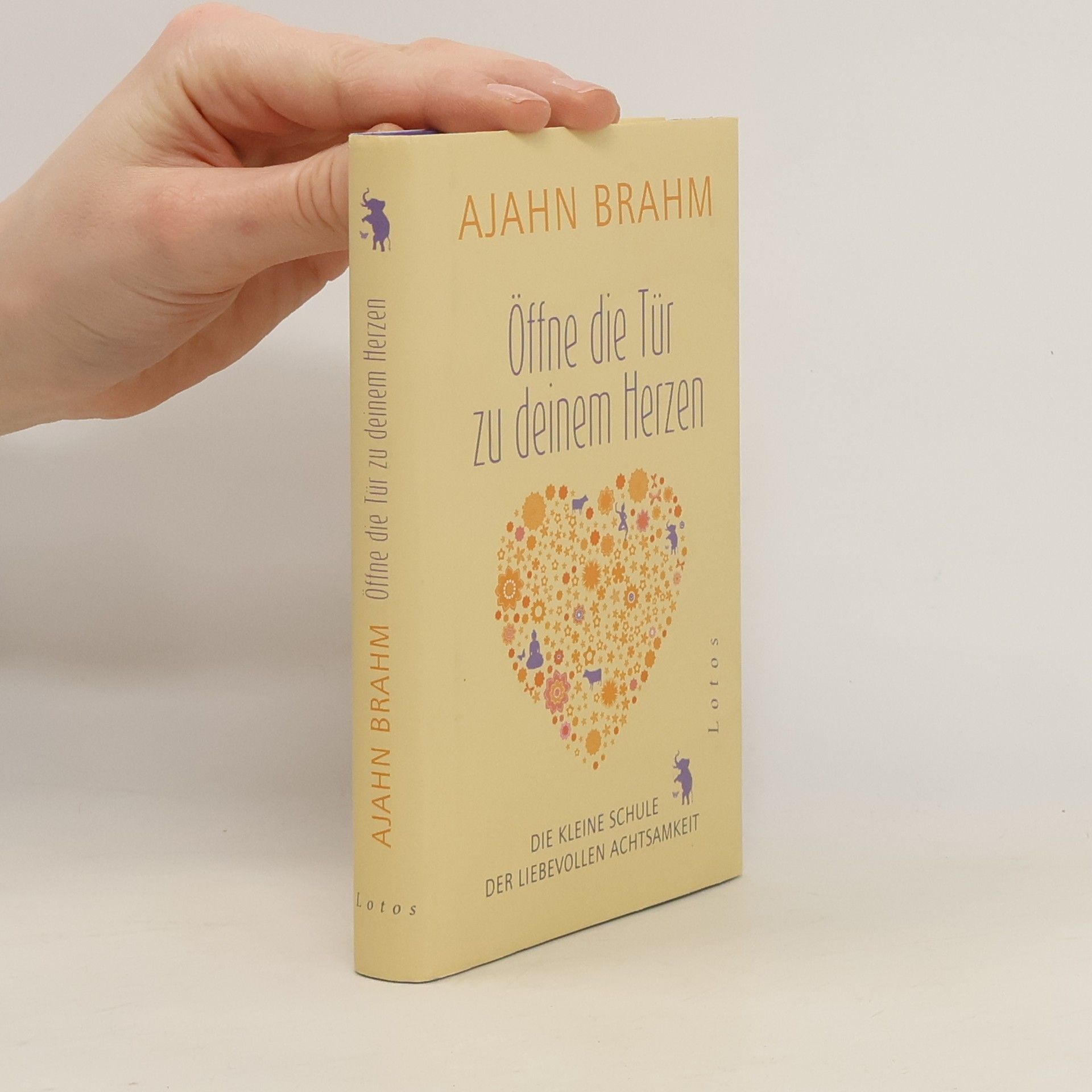 Ajahn Brahm Öffne die Tür zu deinem Herzen : die kleine Schule der liebevollen Achtsamkeit