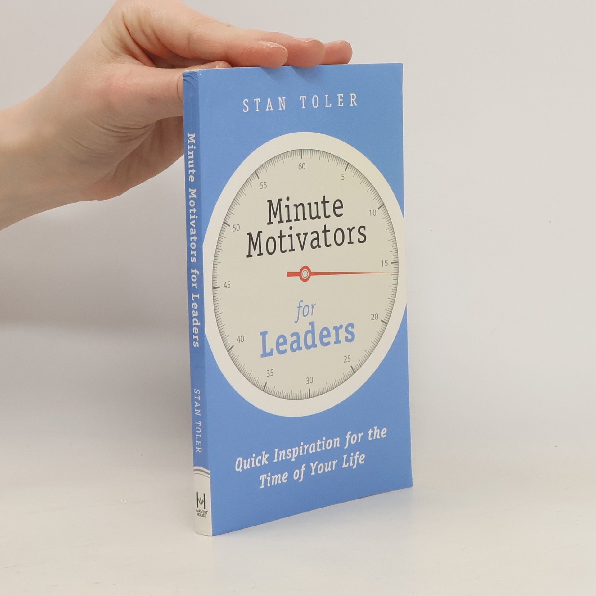 STAN TOLER Minute Motivators for Leaders