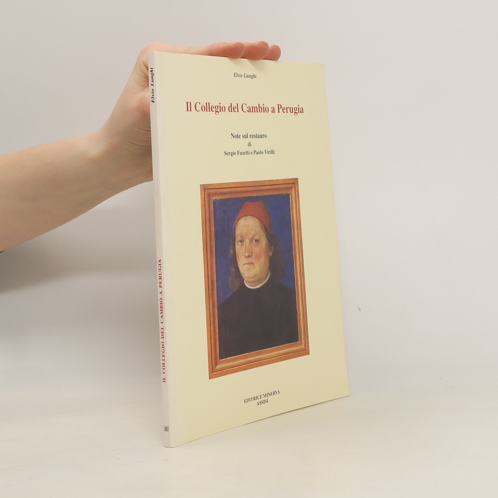 Elvio Lunghi Il Collegio del Cambio a Perugia