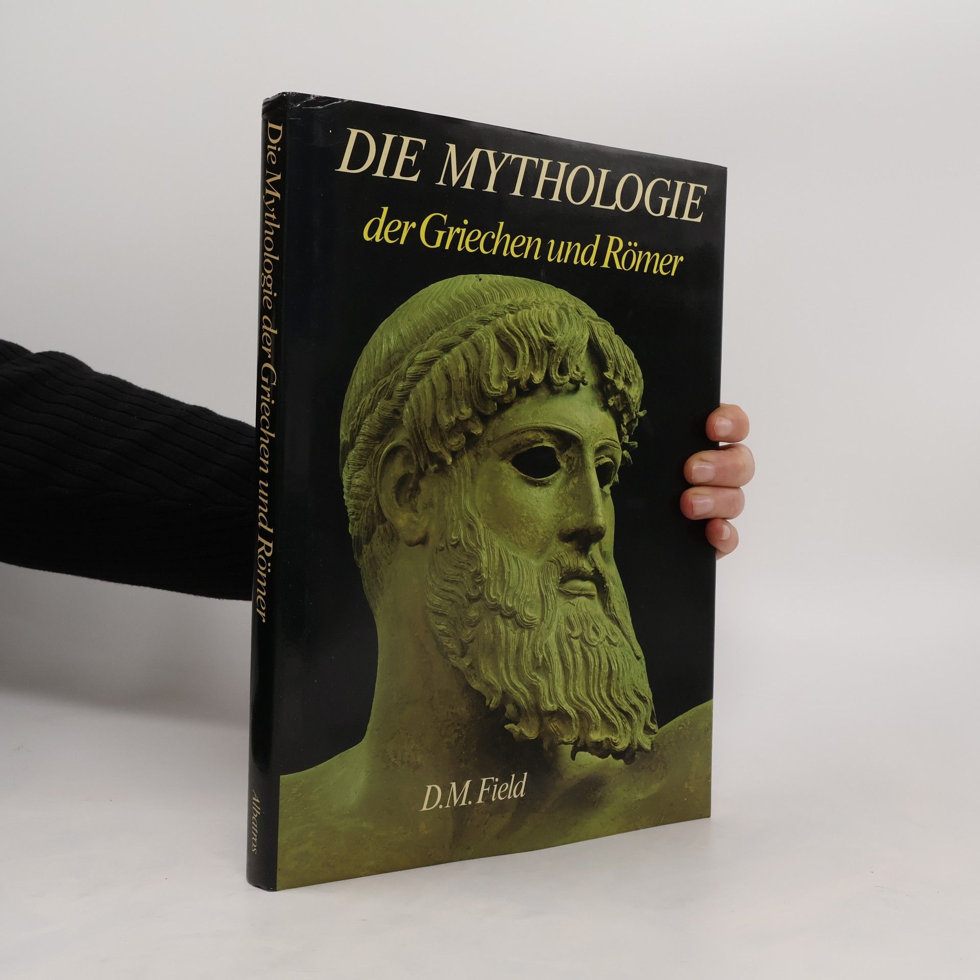 D. M. Field Die Mythologie der Griechen und Römer