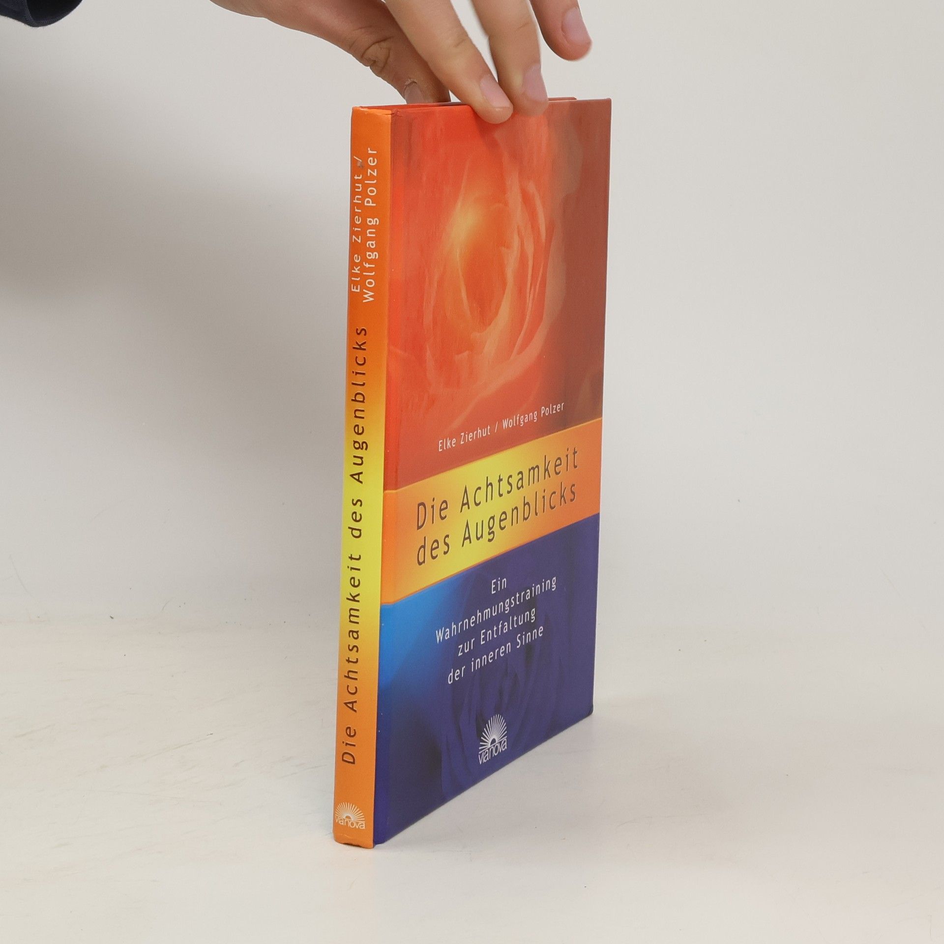 Elke Polzer Die Achtsamkeit des Augenblicks