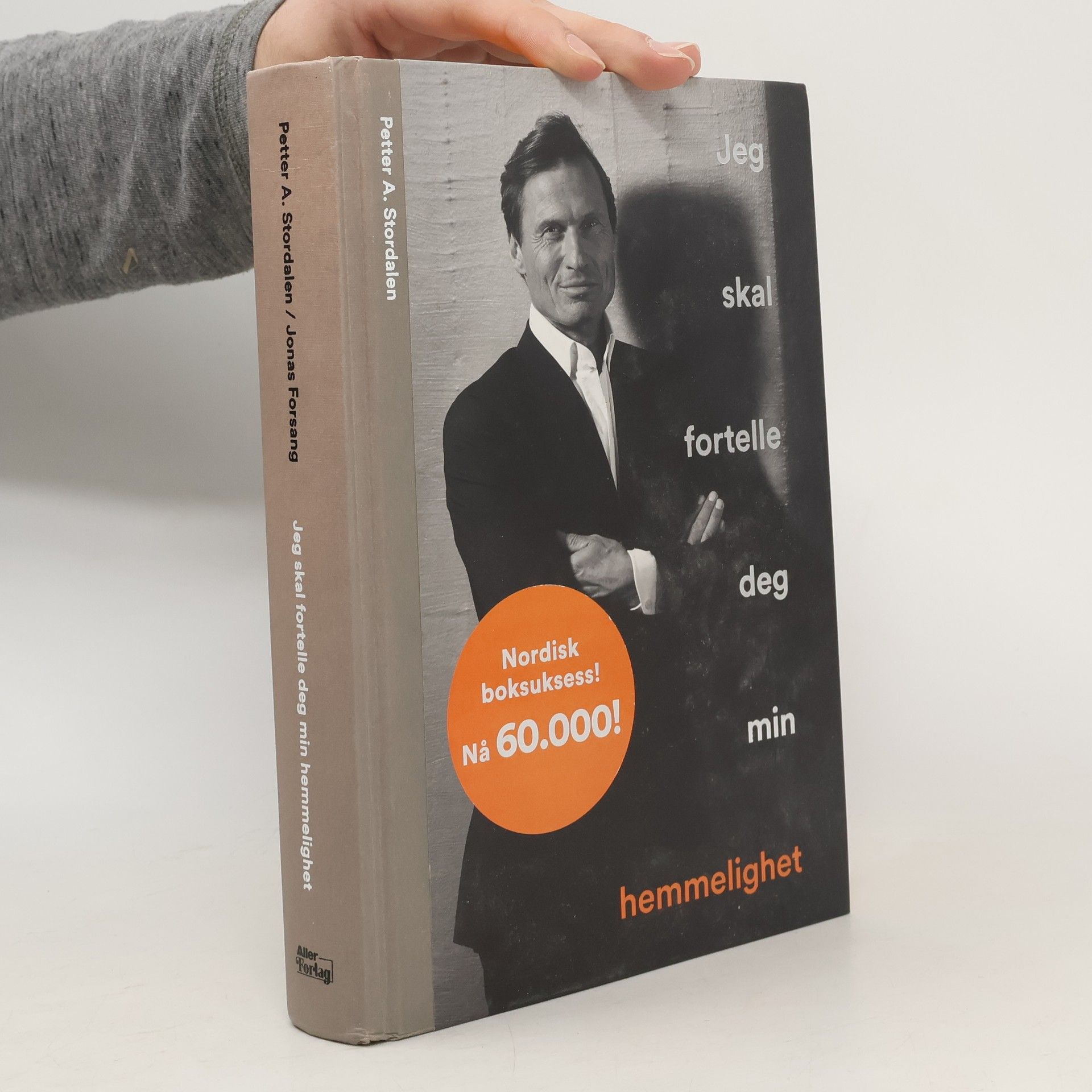 Petter A. Stordalen  Jeg skal fortelle deg min hemmelighet