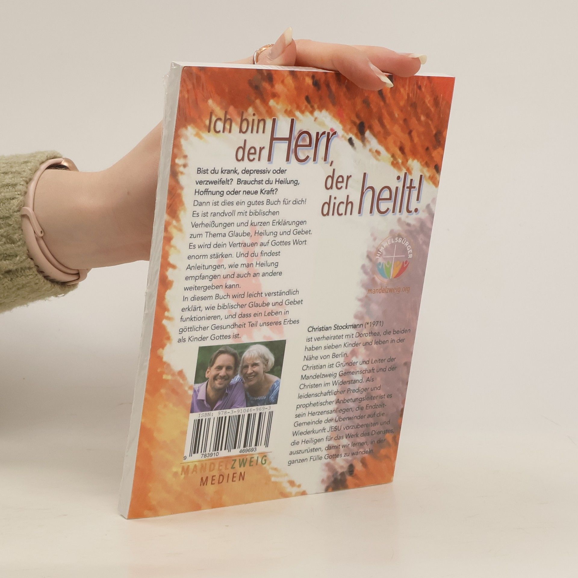 Stockmann Christian Ich bin der Herr, der dich heilt!. eine biblische Hausapotheke