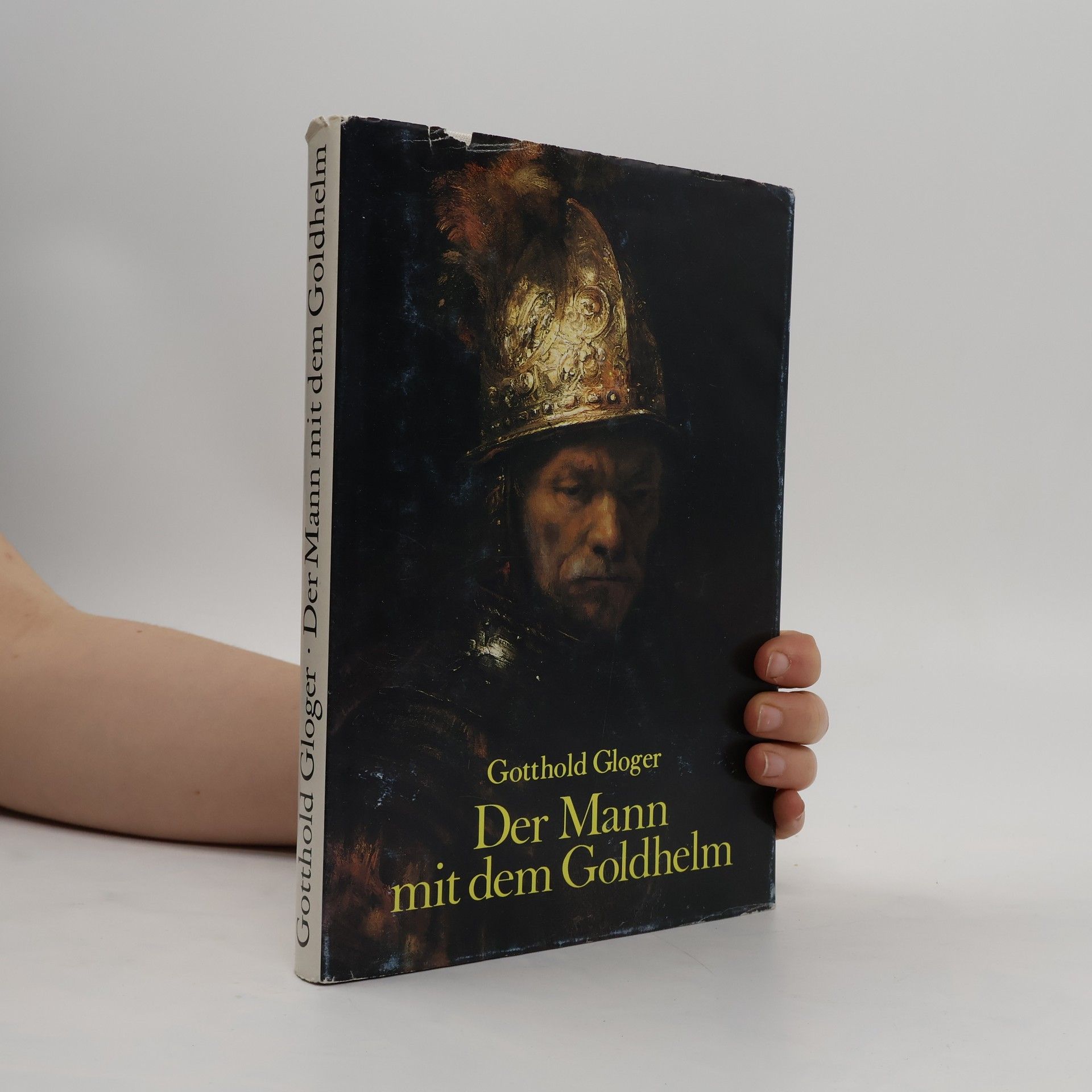 Gotthold Gloger Der Mann mit dem Goldhelm