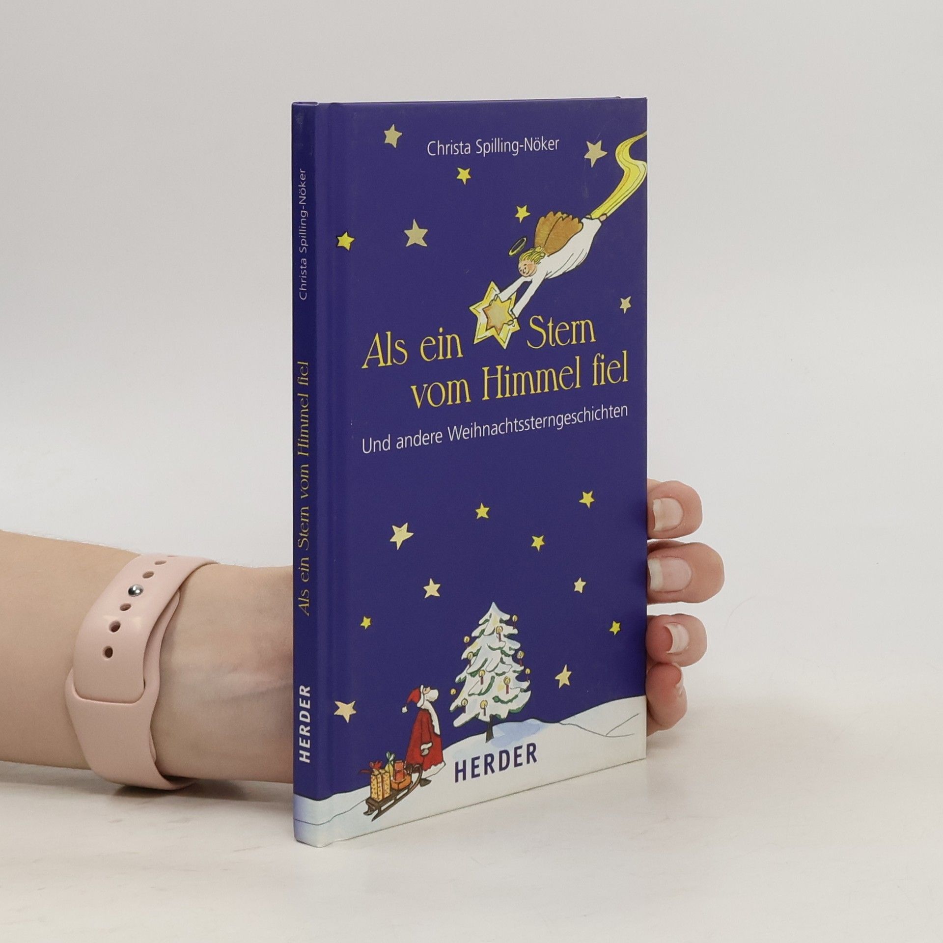 Christa Spilling-Nöker Als ein Stern vom Himmel fiel und andere Weihnachtssterngeschichten