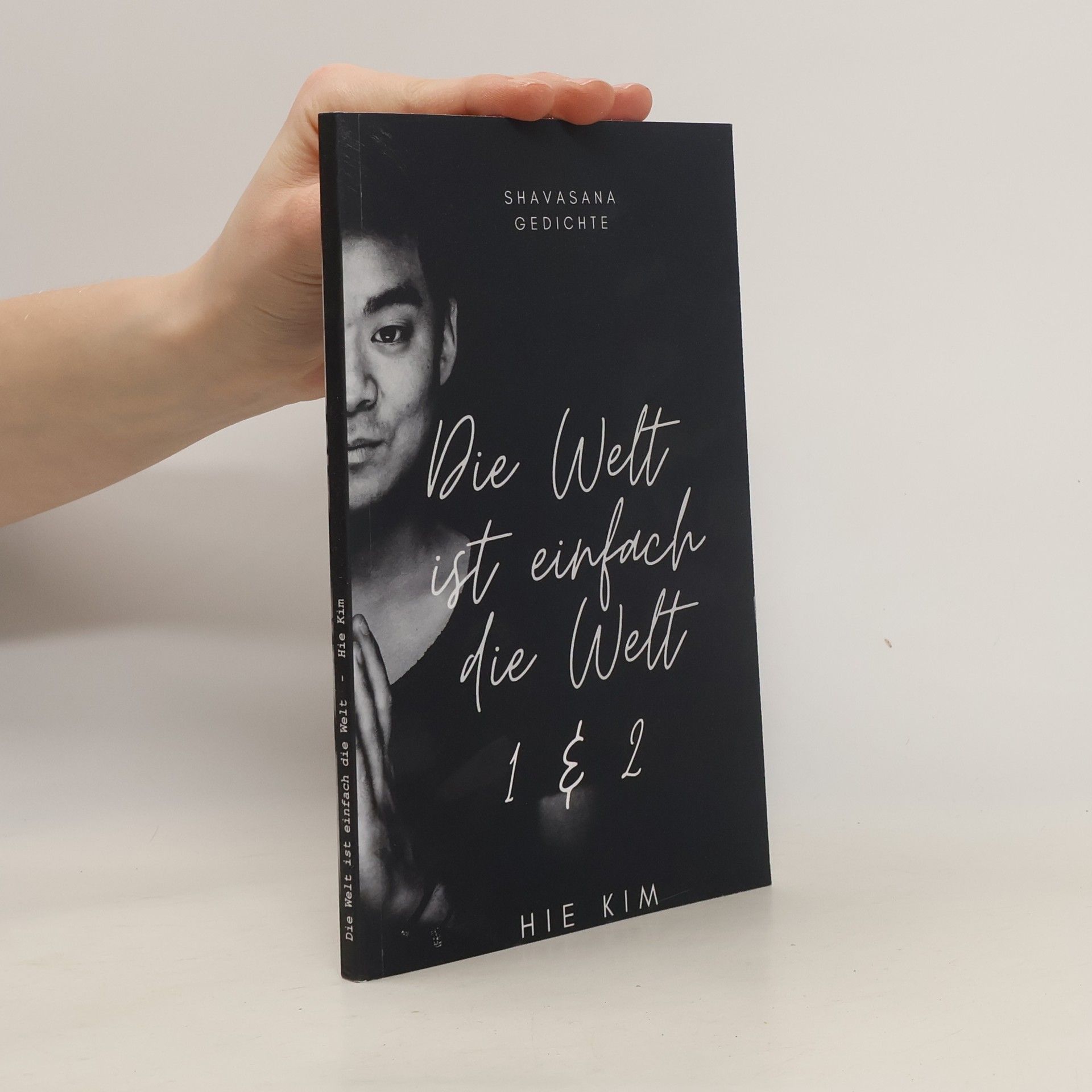 Hie Kim Die Welt ist einfach die Welt 1 & 2