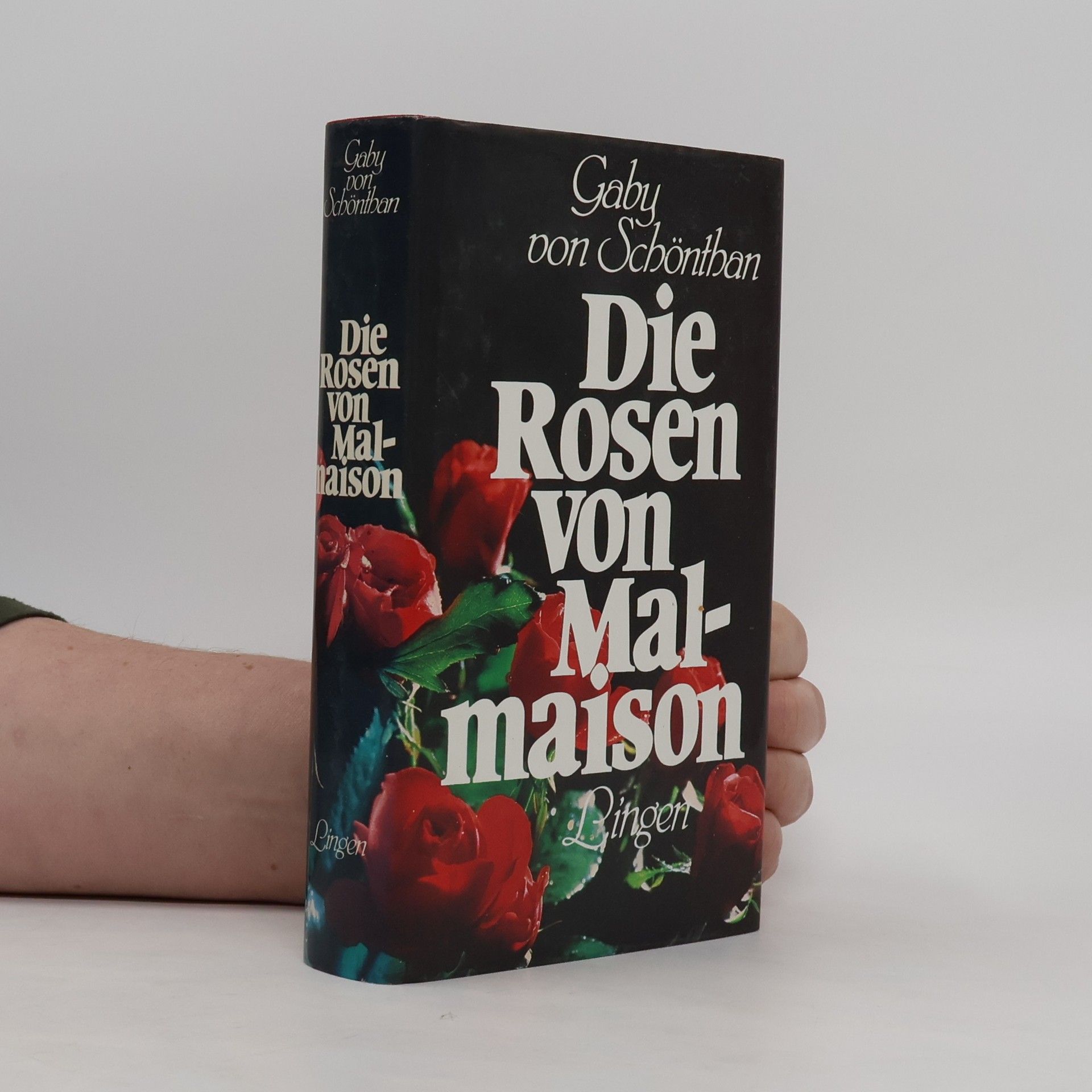 Gaby von Schöntban Die Rosen von Malmaison