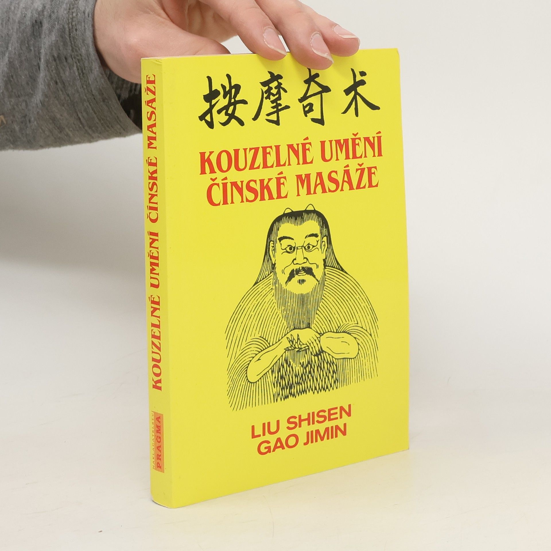 Shisen Liu Kouzelné umění čínské masáže