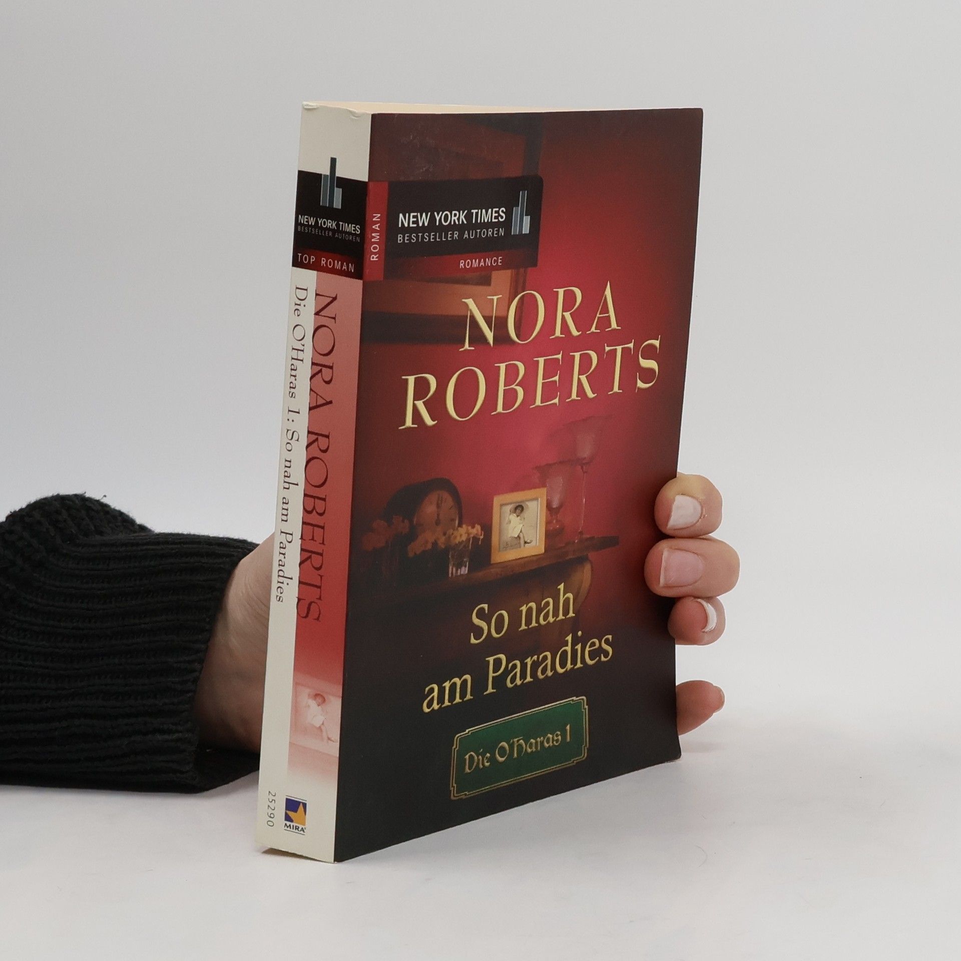 Nora Roberts So nah am Paradies. Die O'Haras