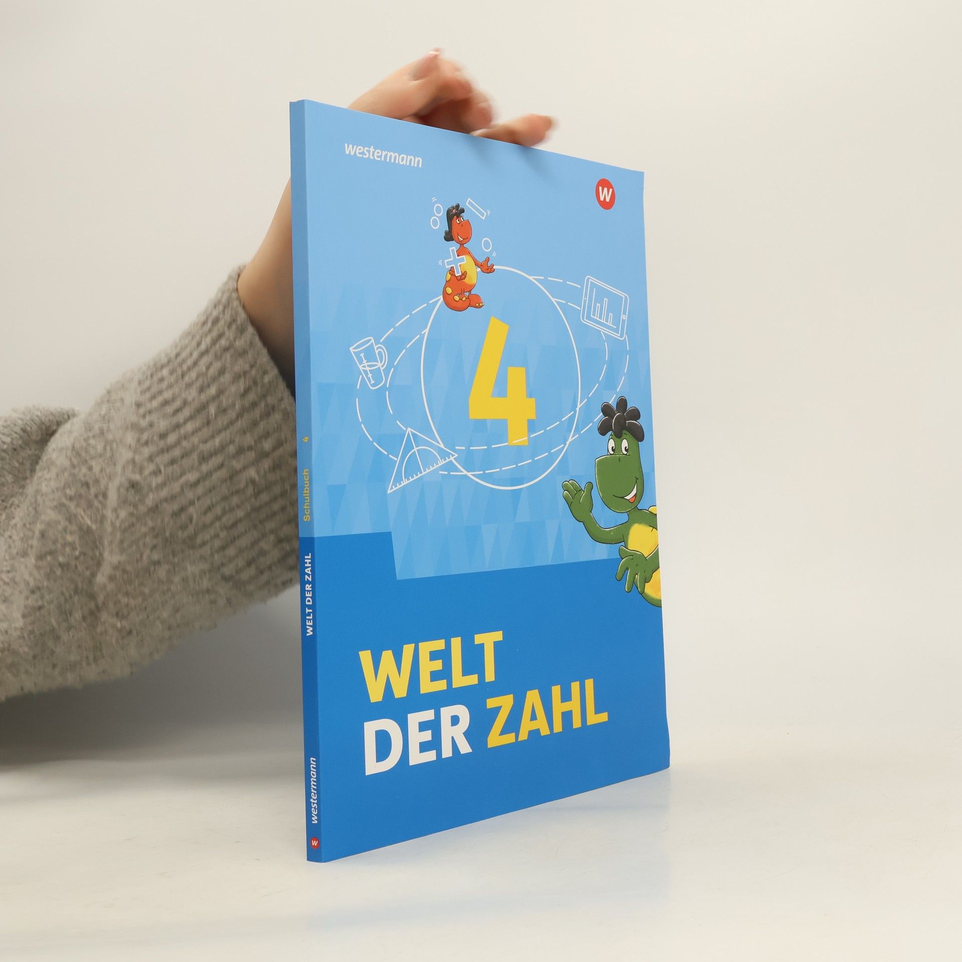 Autorenkollektiv Welt der Zahl 4 . Schulbuch. Für Berlin, Brandenburg, Mecklenburg-Vorpommern, Sachsen-Anhalt und Thüringen