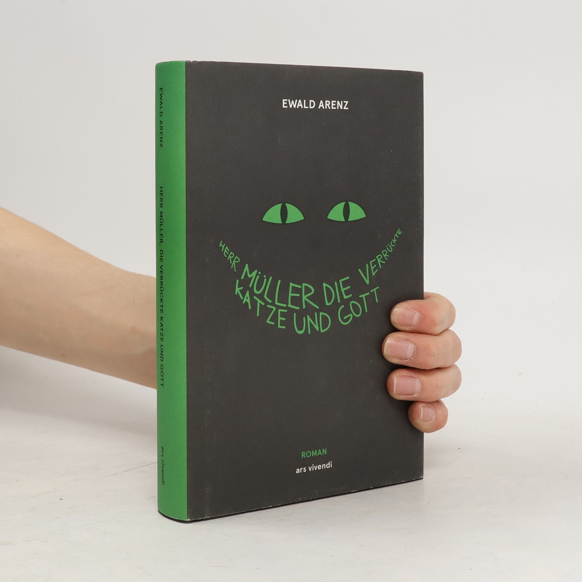 Ewald Arenz Herr Müller, die verrückte Katze und Gott