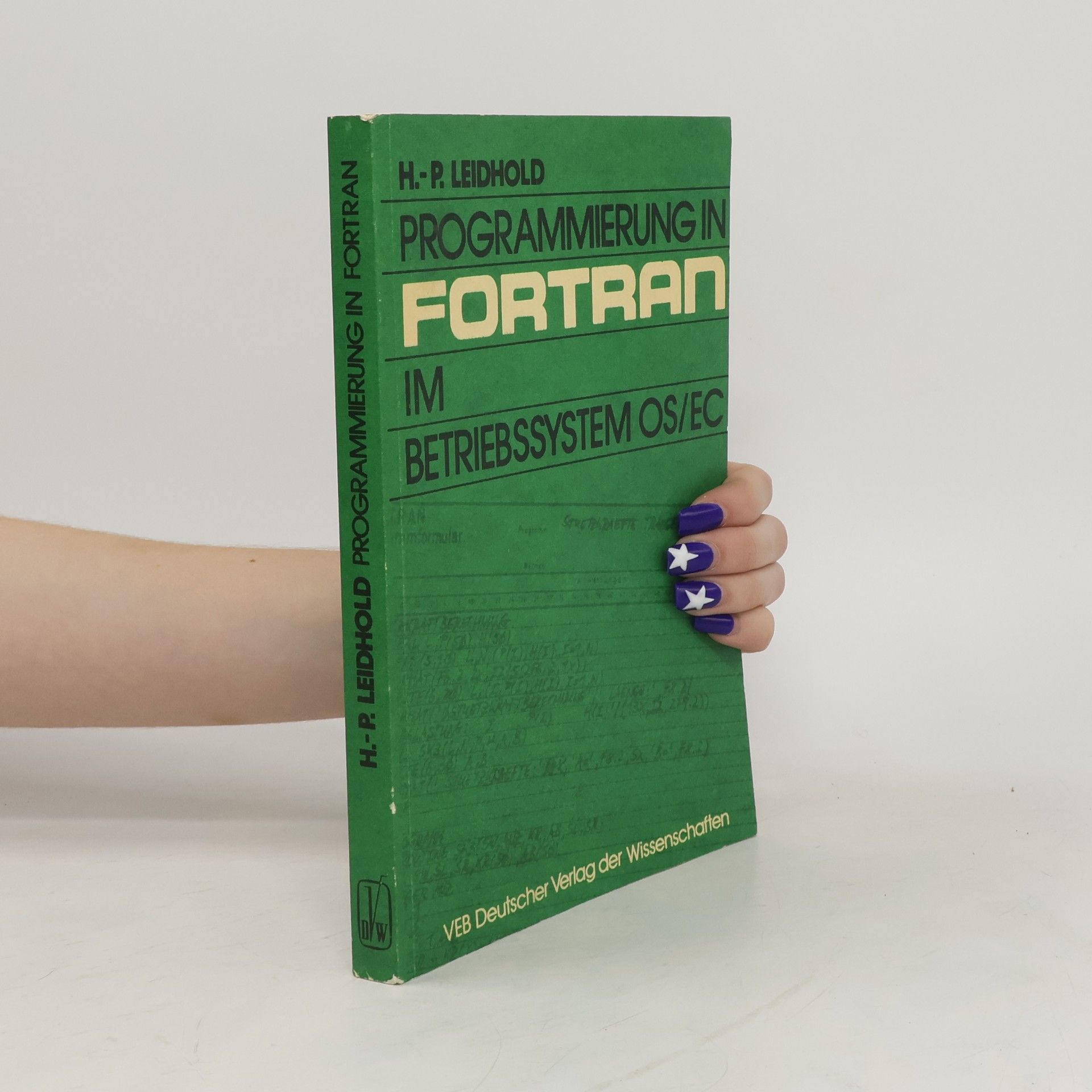 Hans Peter Leidhold Programmierung in FORTRAN im Betriebssystem OS, EC