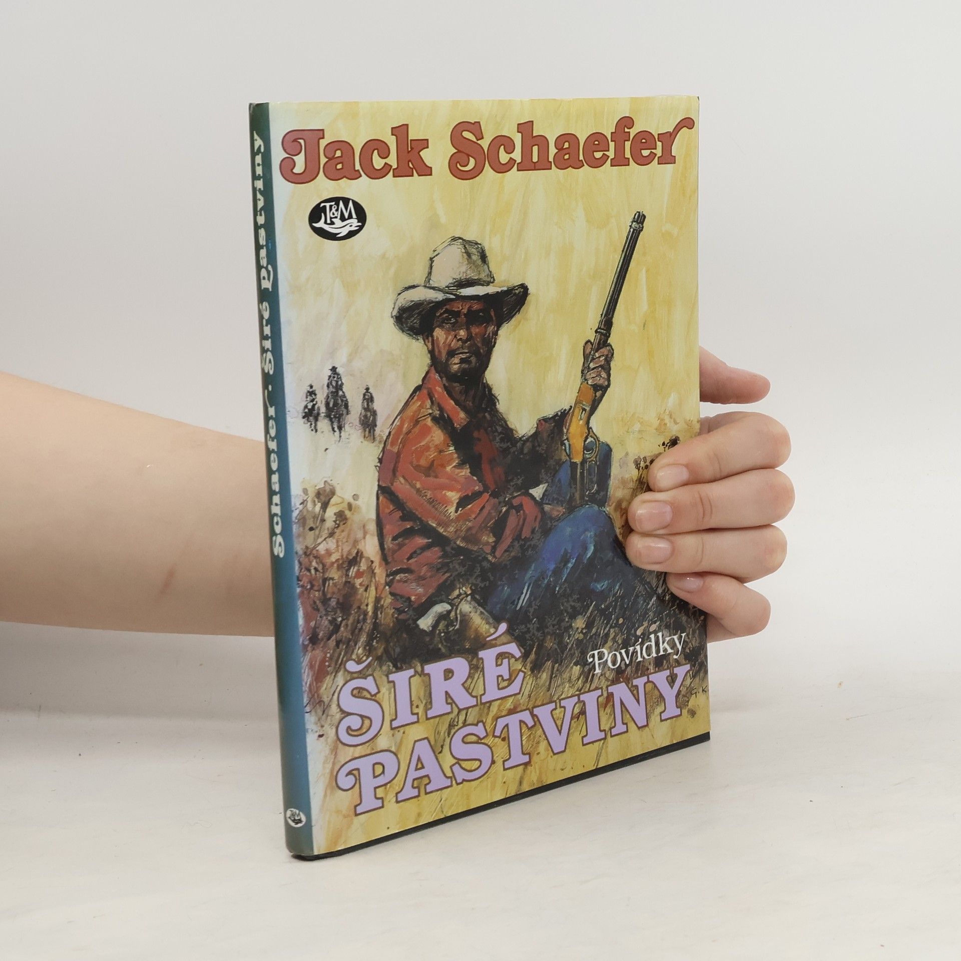 Jack Schaefer Širé pastviny