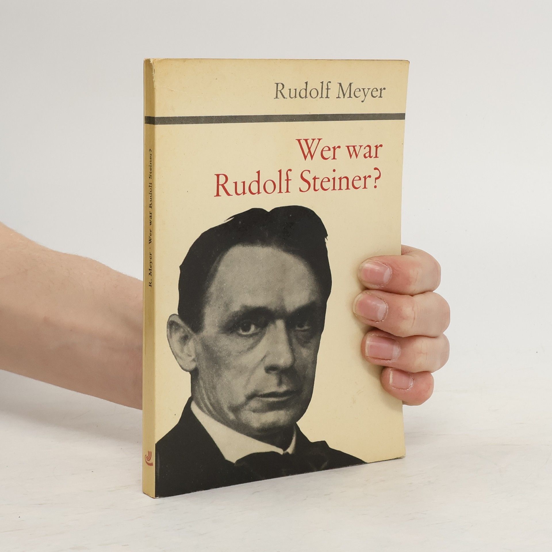 Rudolf Meyer Wer war Rudolf Steiner?