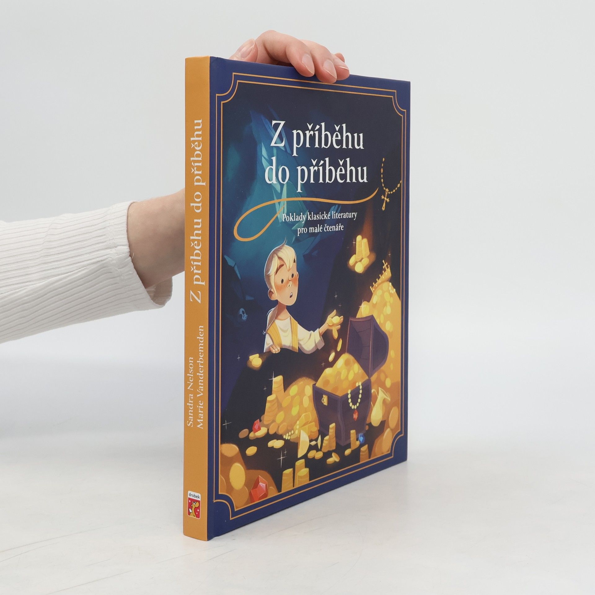Sandra Nelson Z příběhu do příběhu : Poklady klasické literatury pro malé čtenáře